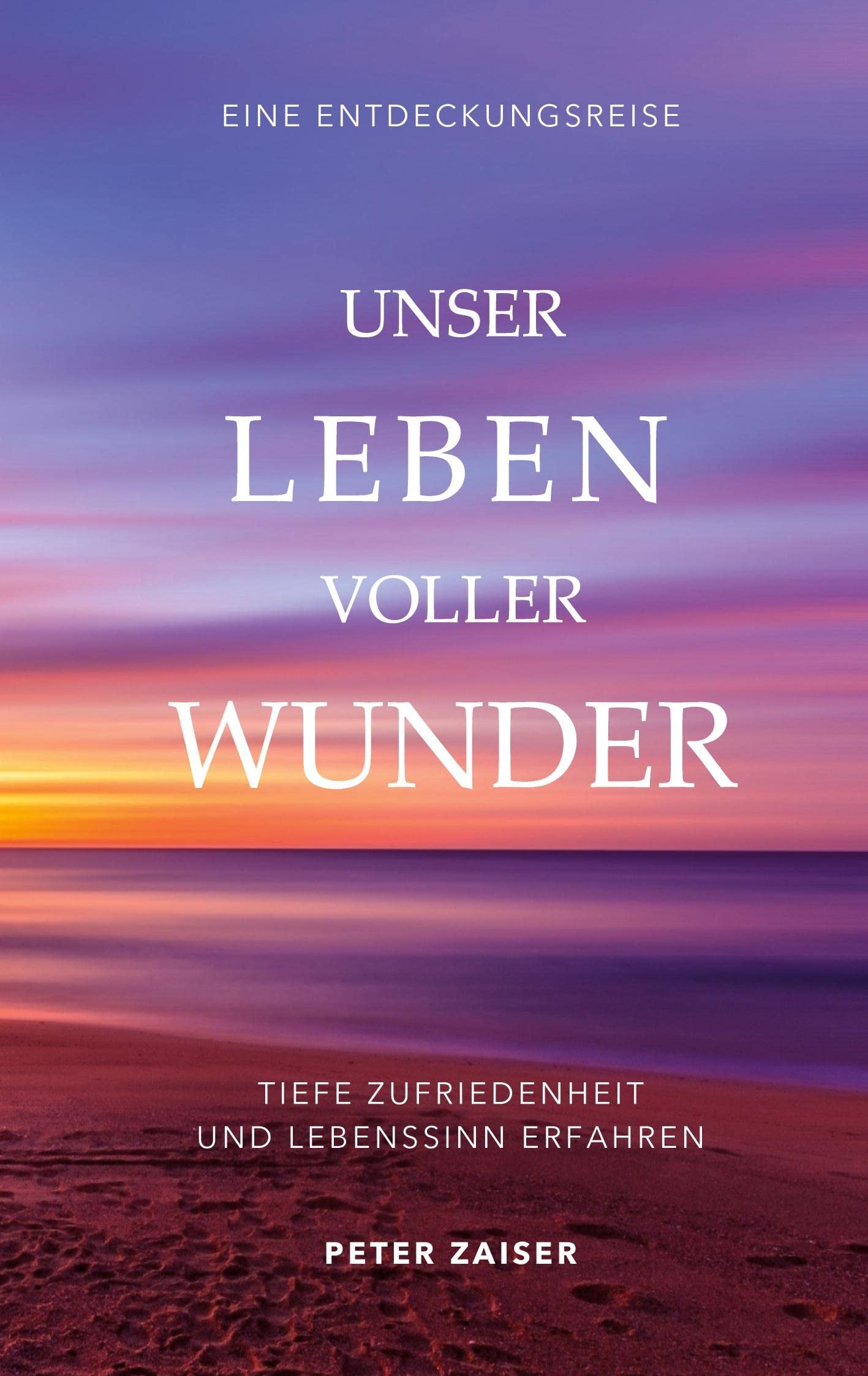 Unser Leben voller Wunder Religion & Esotericism