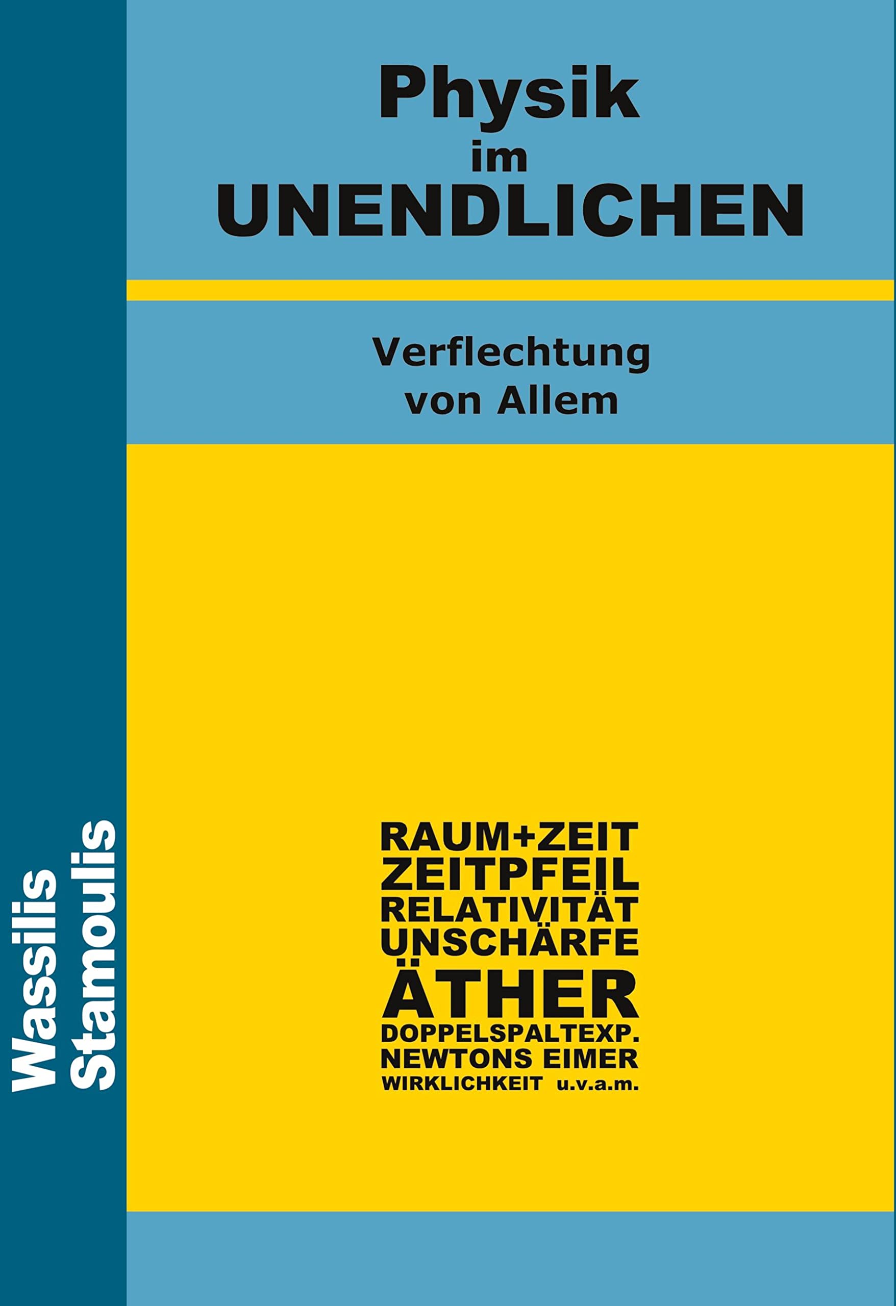 Physik im UNENDLICHEN: Verflechtung von Allem Natural Sciences