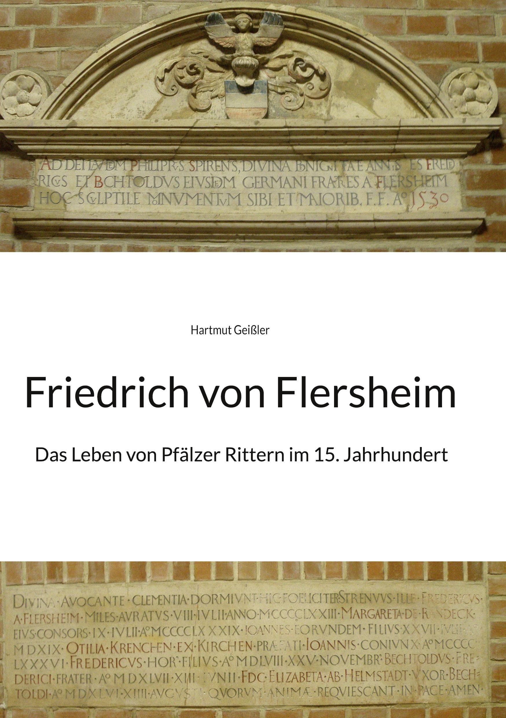 Friedrich von Flersheim: Das Leben von Pfälzer Rittern im 15. Jahrhundert book