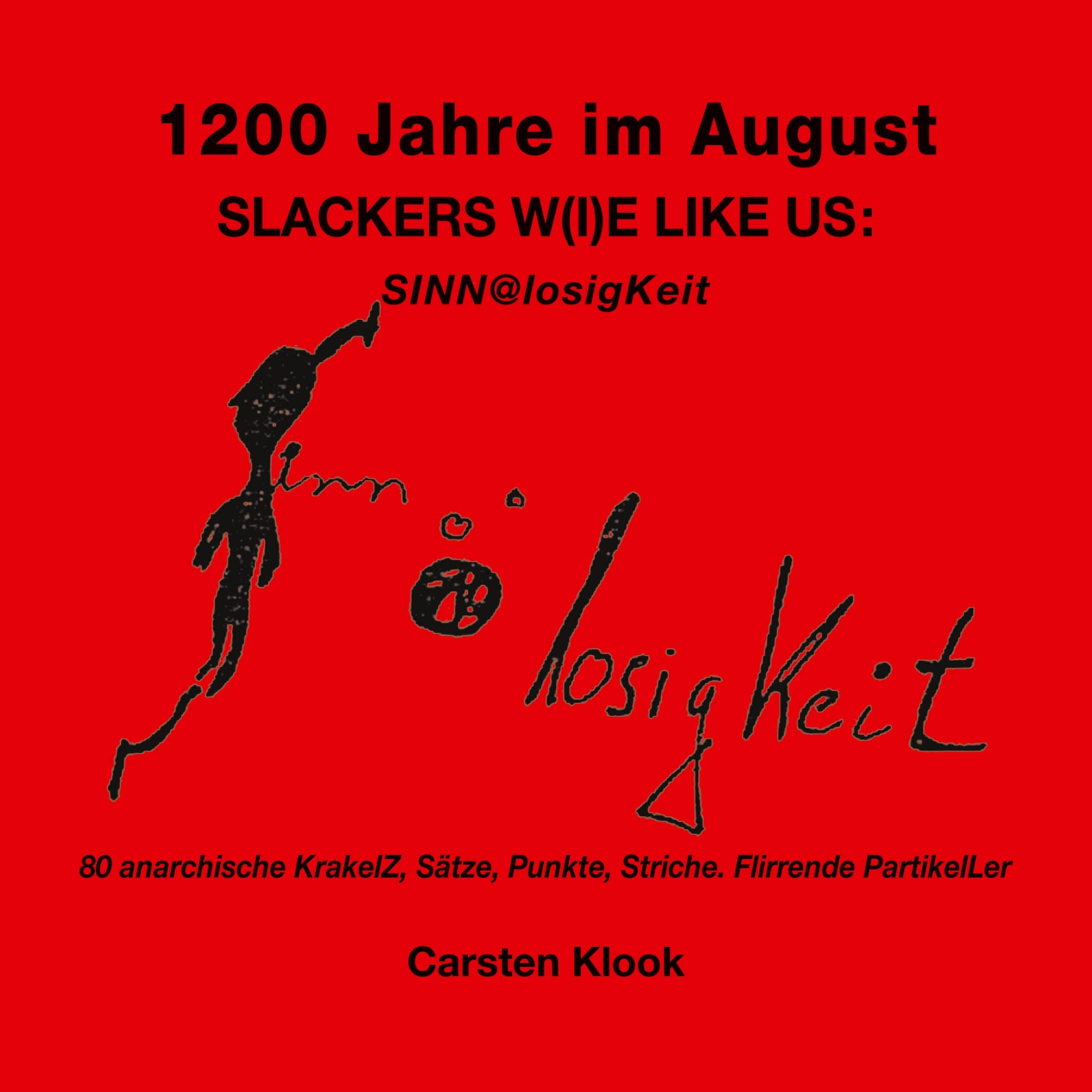 1200 Jahre im August - Slackers w(i)e like us Cartoons