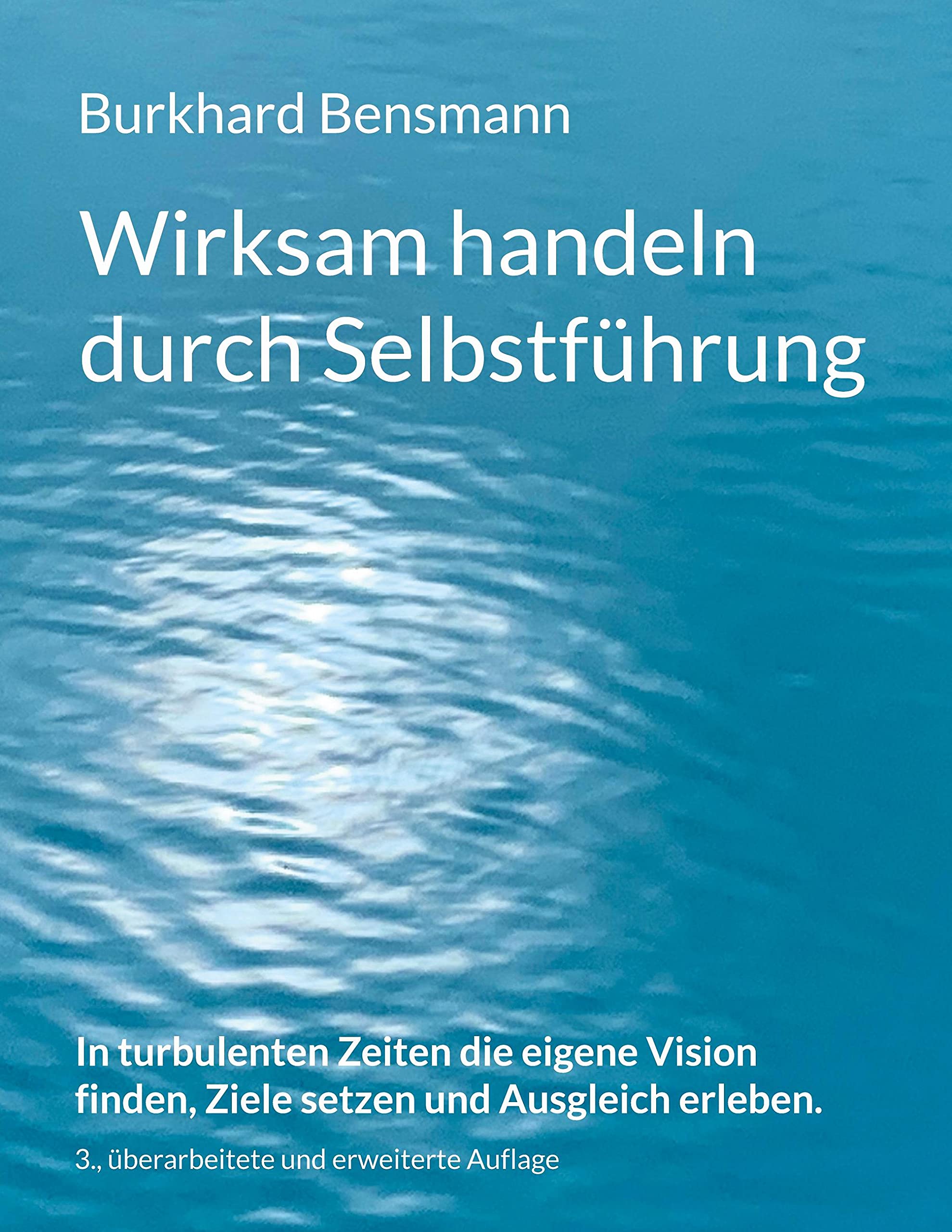 Wirksam handeln durch Selbstführung Business, Finance & Career