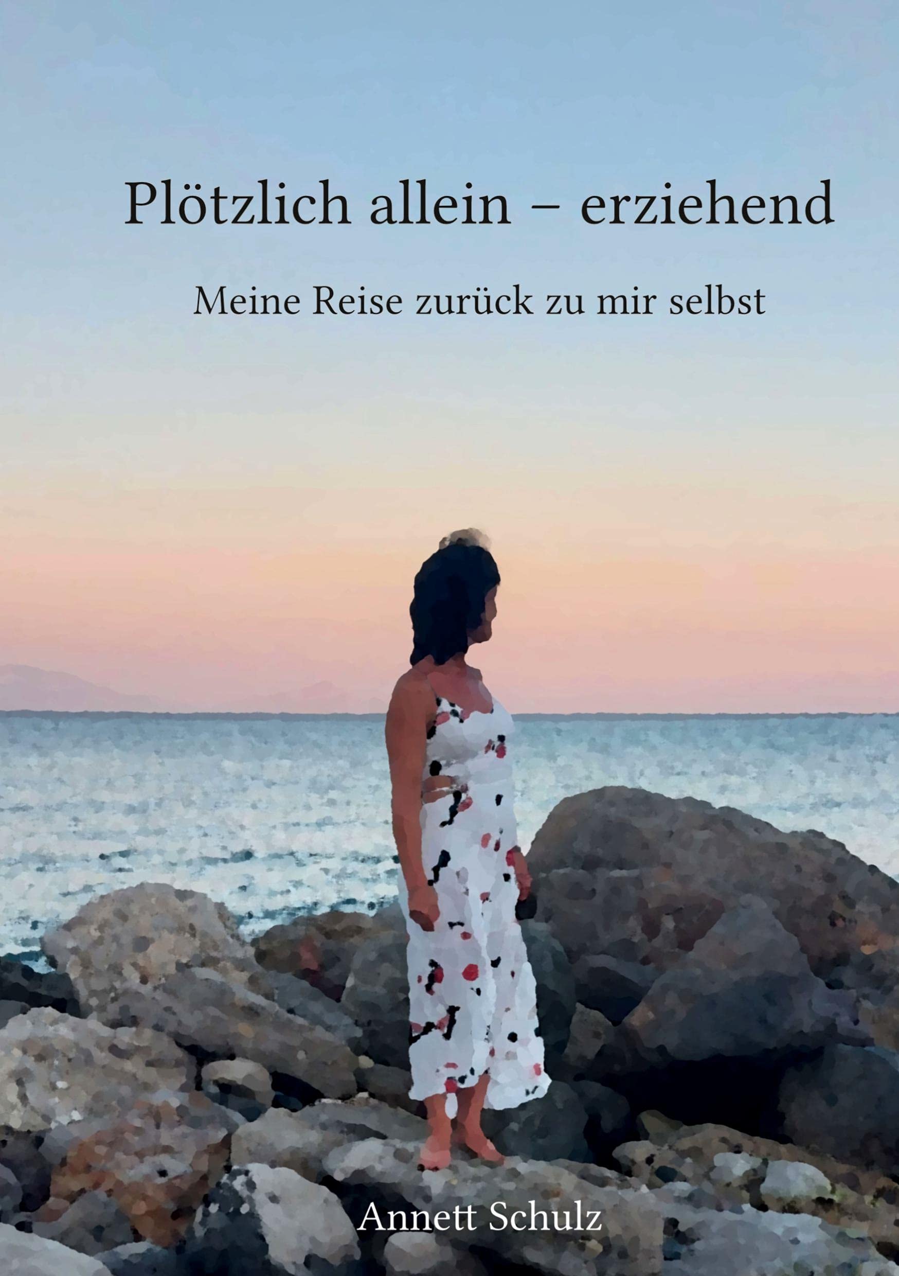 Plötzlich allein - erziehend: Meine Reise zurück zu mir selbst Contemporary literature