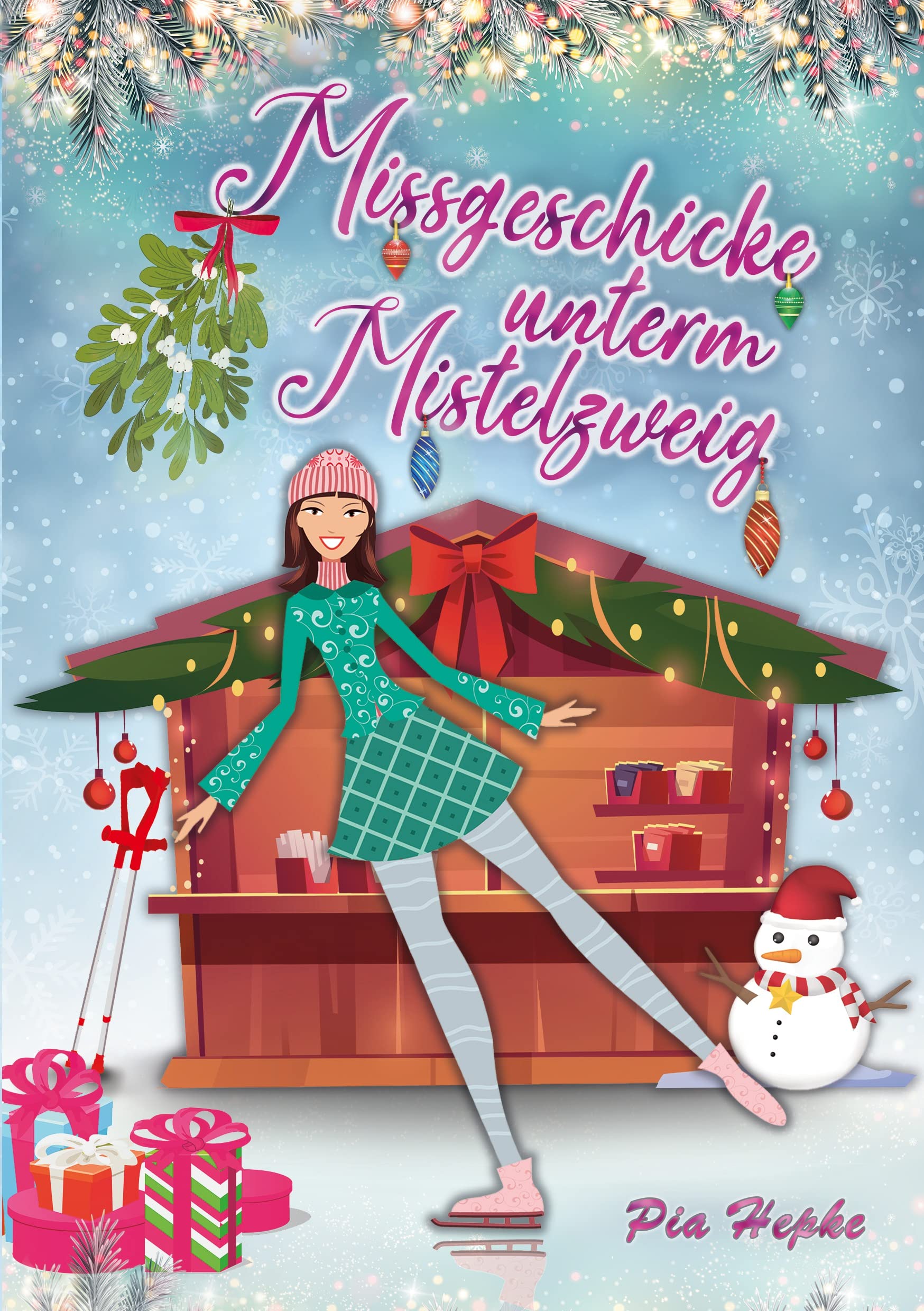 Missgeschicke unterm Mistelzweig Contemporary literature