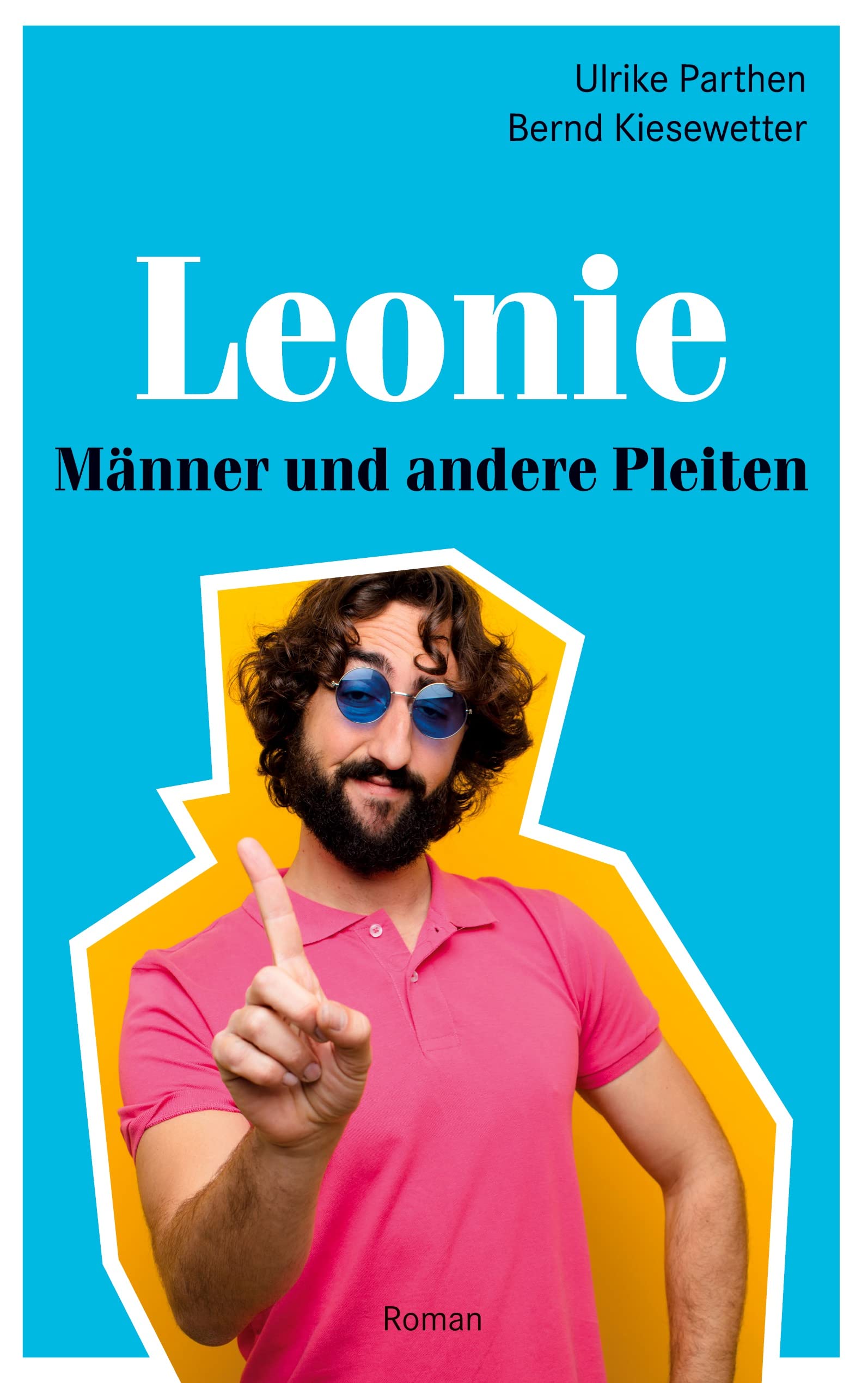 Leonie: Männer und andere Pleiten Humour & Satire