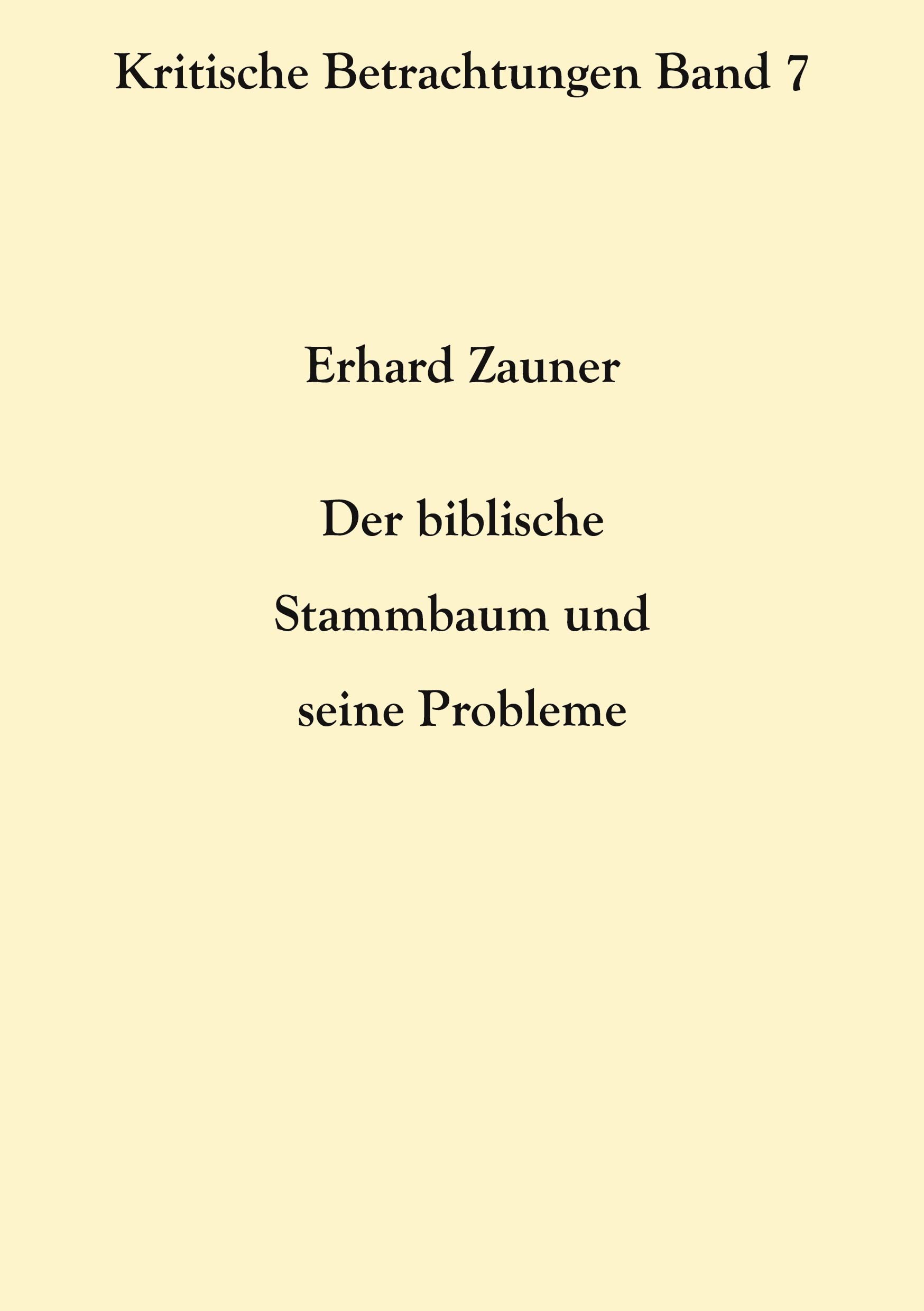 Der biblische Stammbaum und seine Probleme (Kritische Betrachtungen) Politics & History