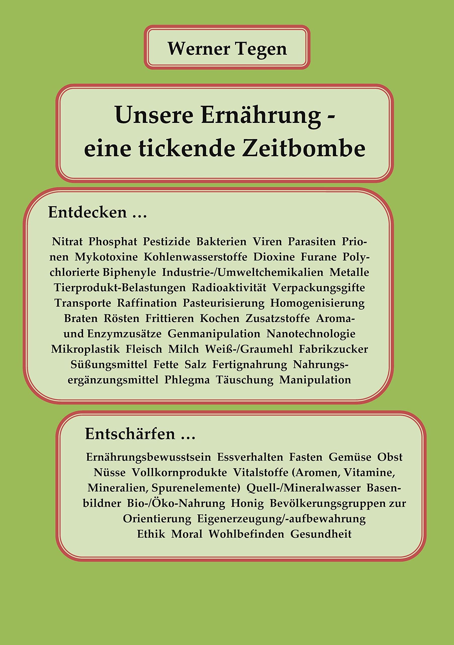 Unsere Ernährung - eine tickende Zeitbombe: Entdecken ... Entschärfen ... Medicine