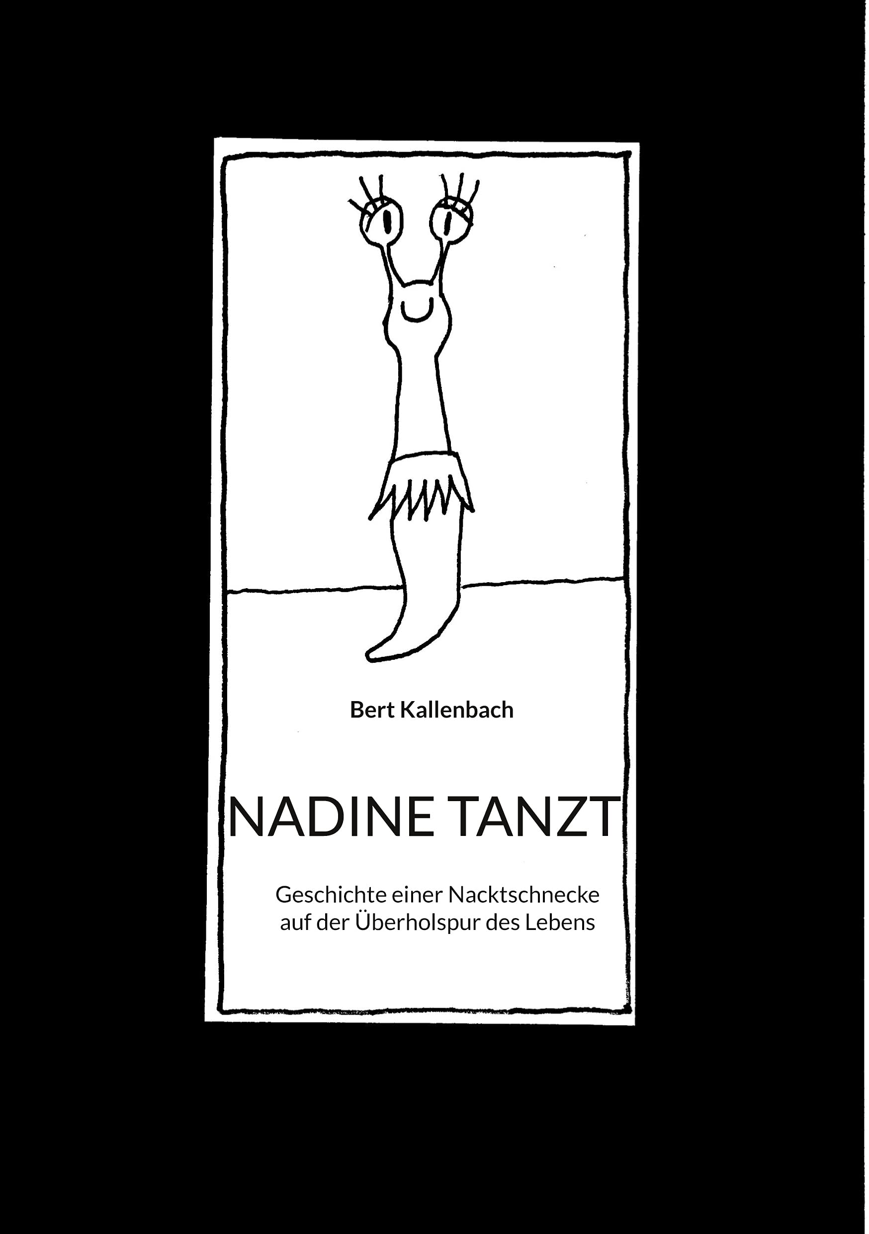 NADINE TANZT: Geschichte einer Nacktschnecke auf der Überholspur des Lebens Manga