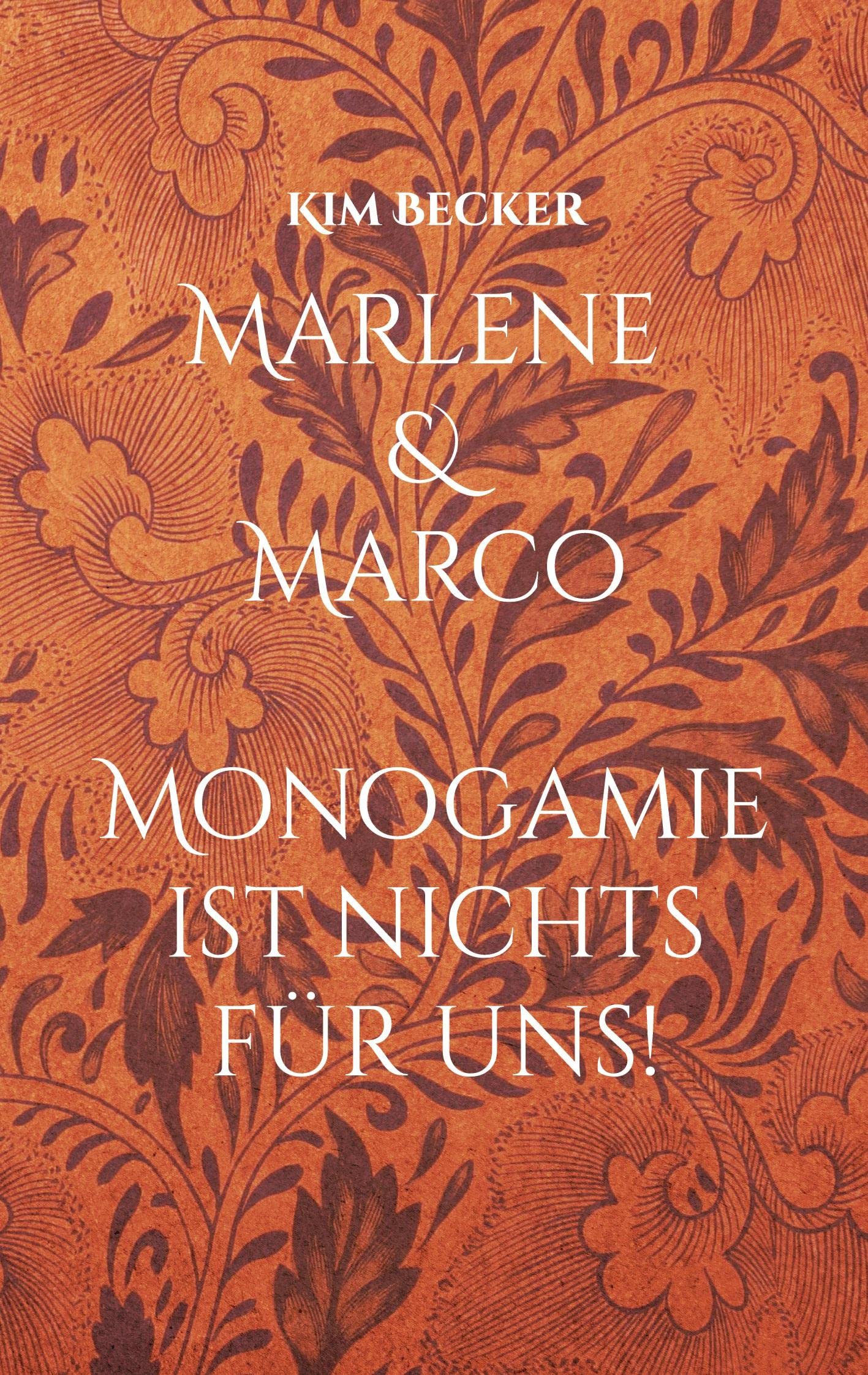 Marlene & Marco: Monogamie ist nichts für uns! Contemporary literature
