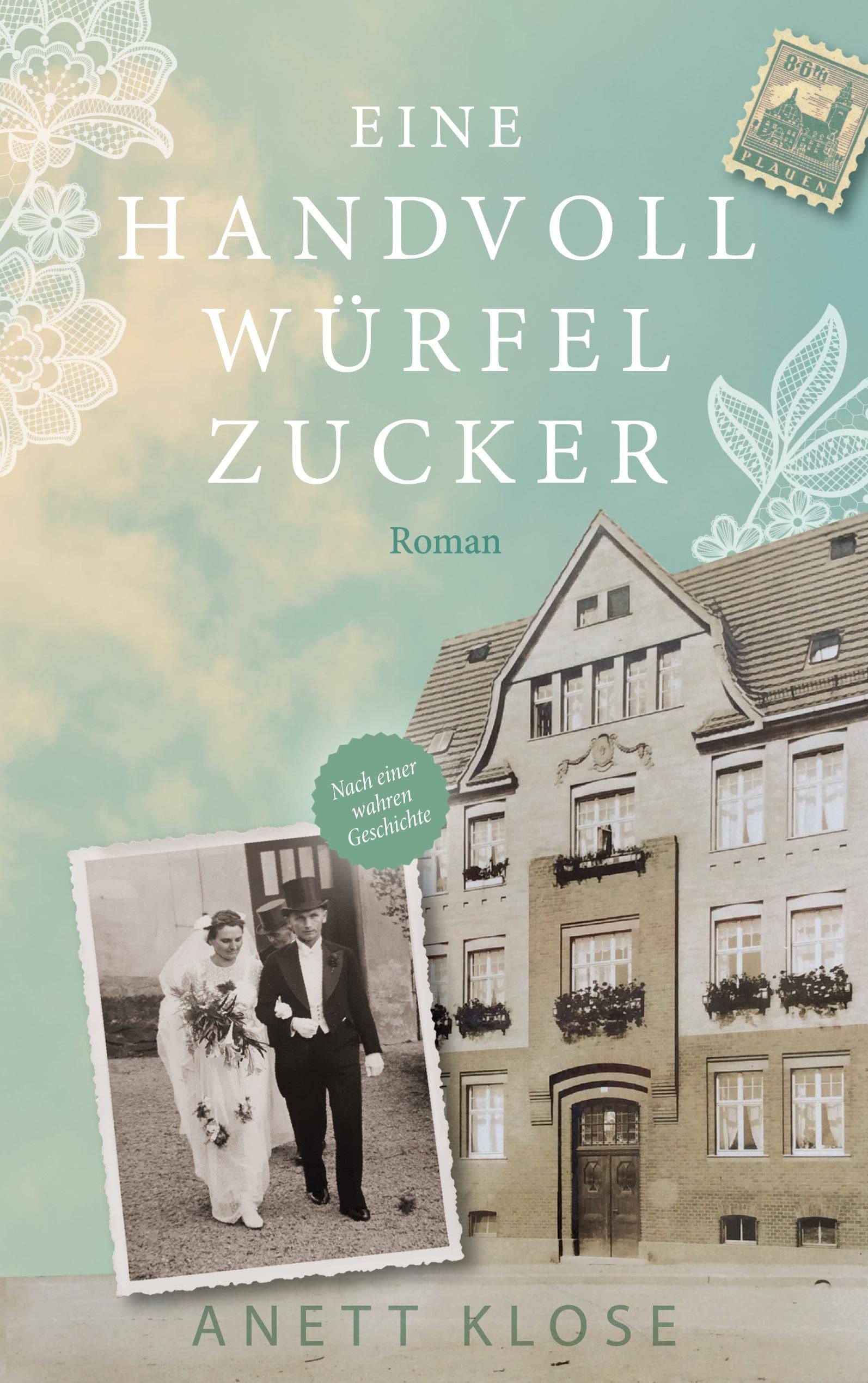 Eine Handvoll Würfelzucker: Ein berührender Roman über Hoffnung und Liebe, Verzweiflung und Zuversicht Contemporary literature
