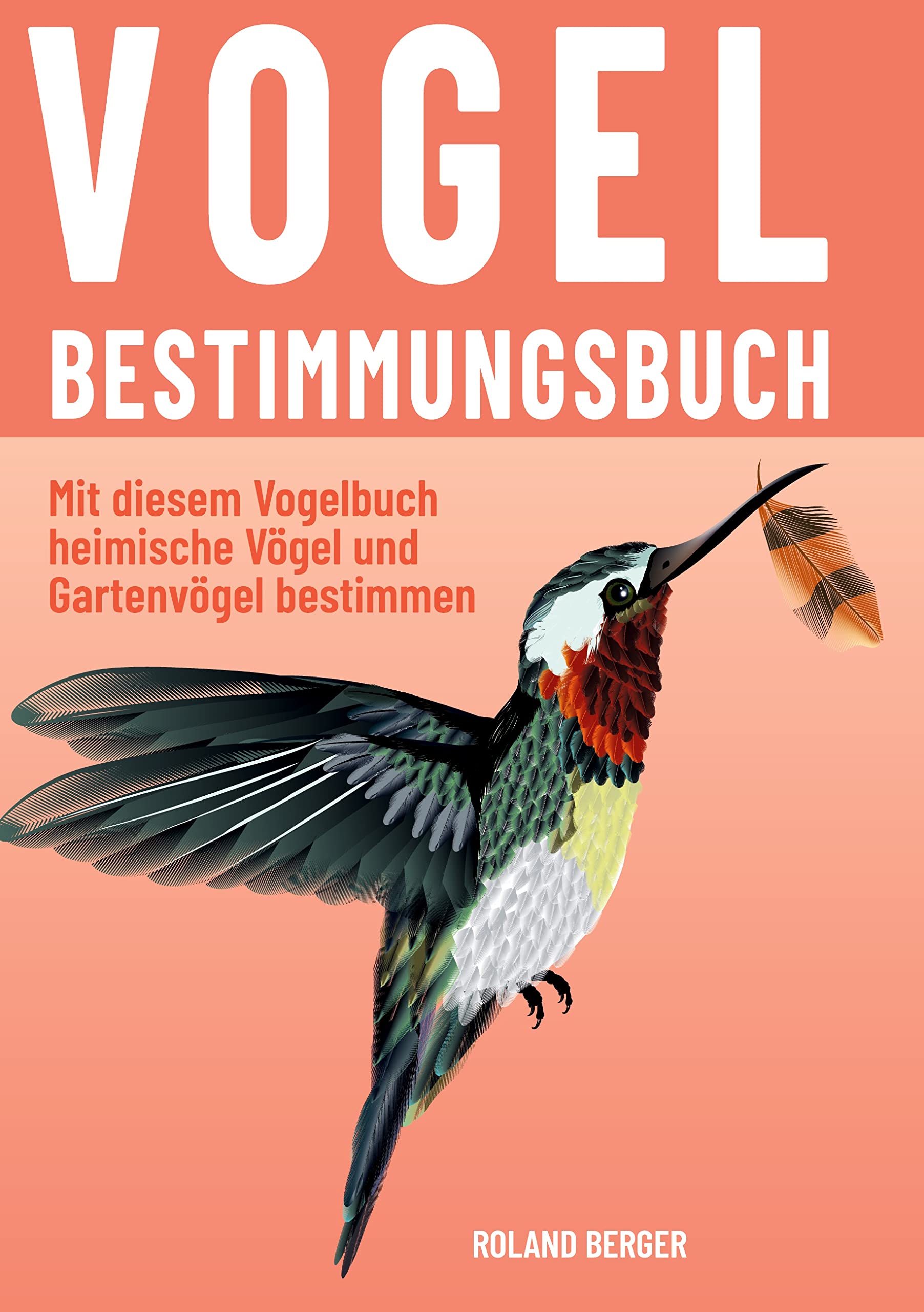 Vogelbestimmungsbuch: Mit diesem Vogelbuch heimische Vögel und Gartenvögel bestimmen Architecture