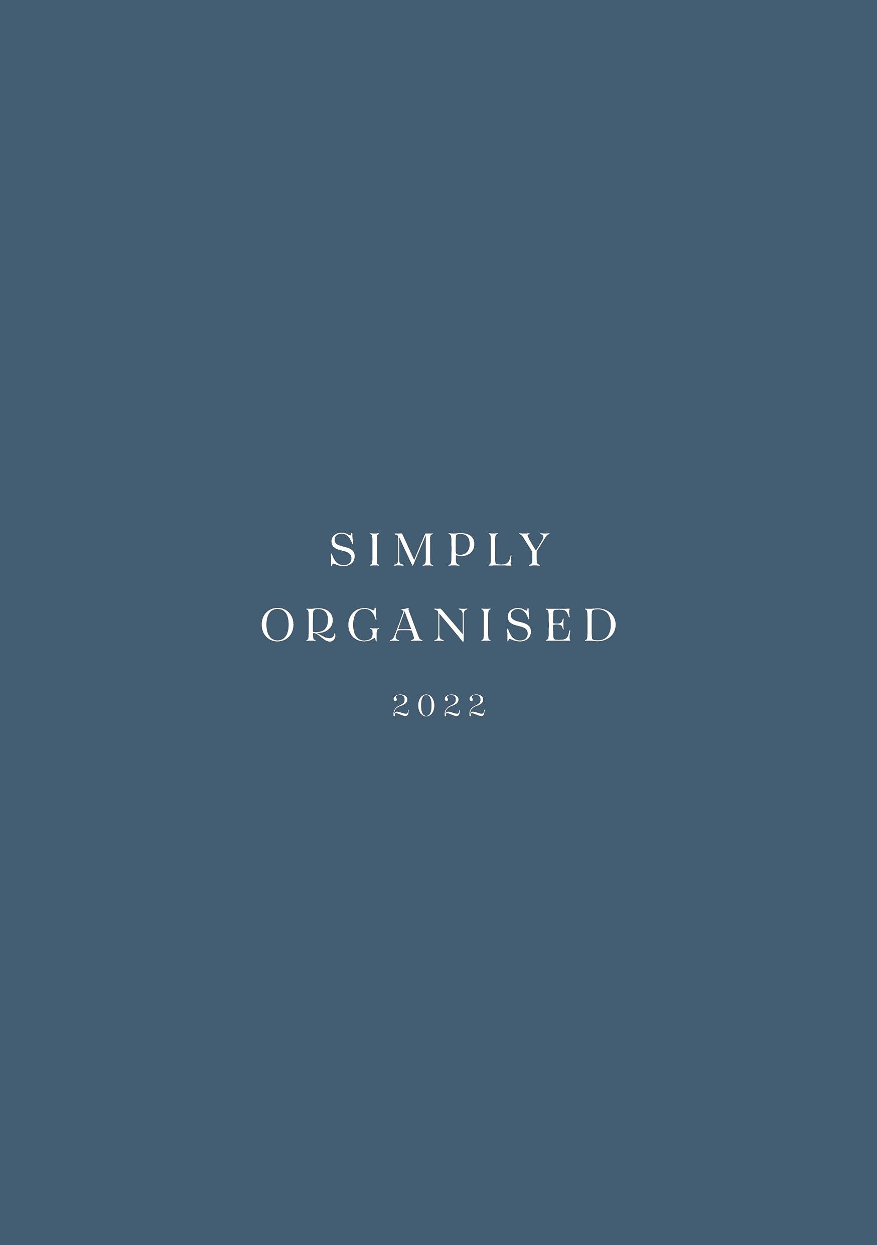 SIMPLY ORGANISED 2022 - simply blue: Minimalistic Planner and calendar with a chic design to beat monday mentality including to do lists, notes, ... and household schedule // blue paperback Living & Furnishing