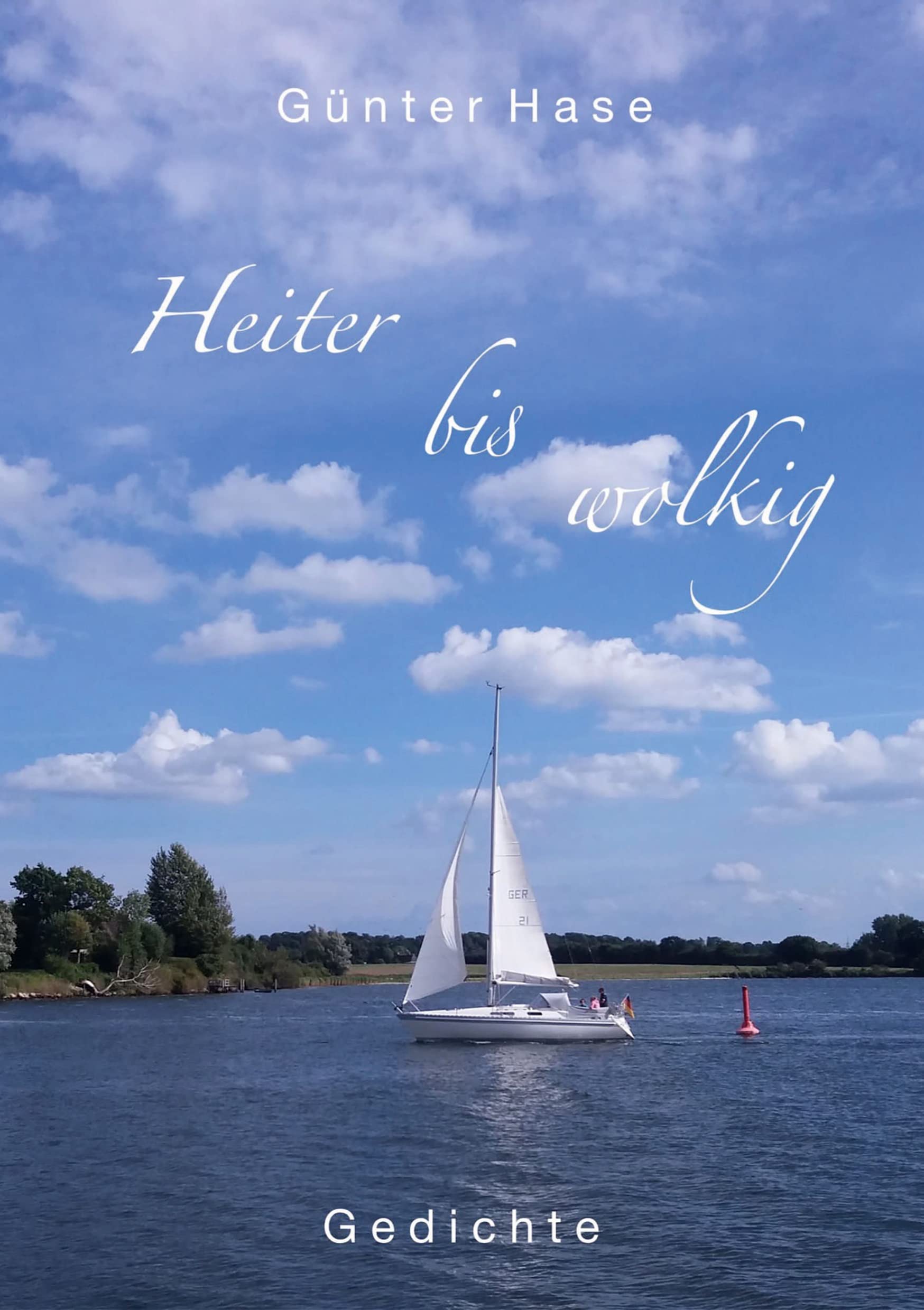 Heiter bis wolkig: Gedichte Poetry