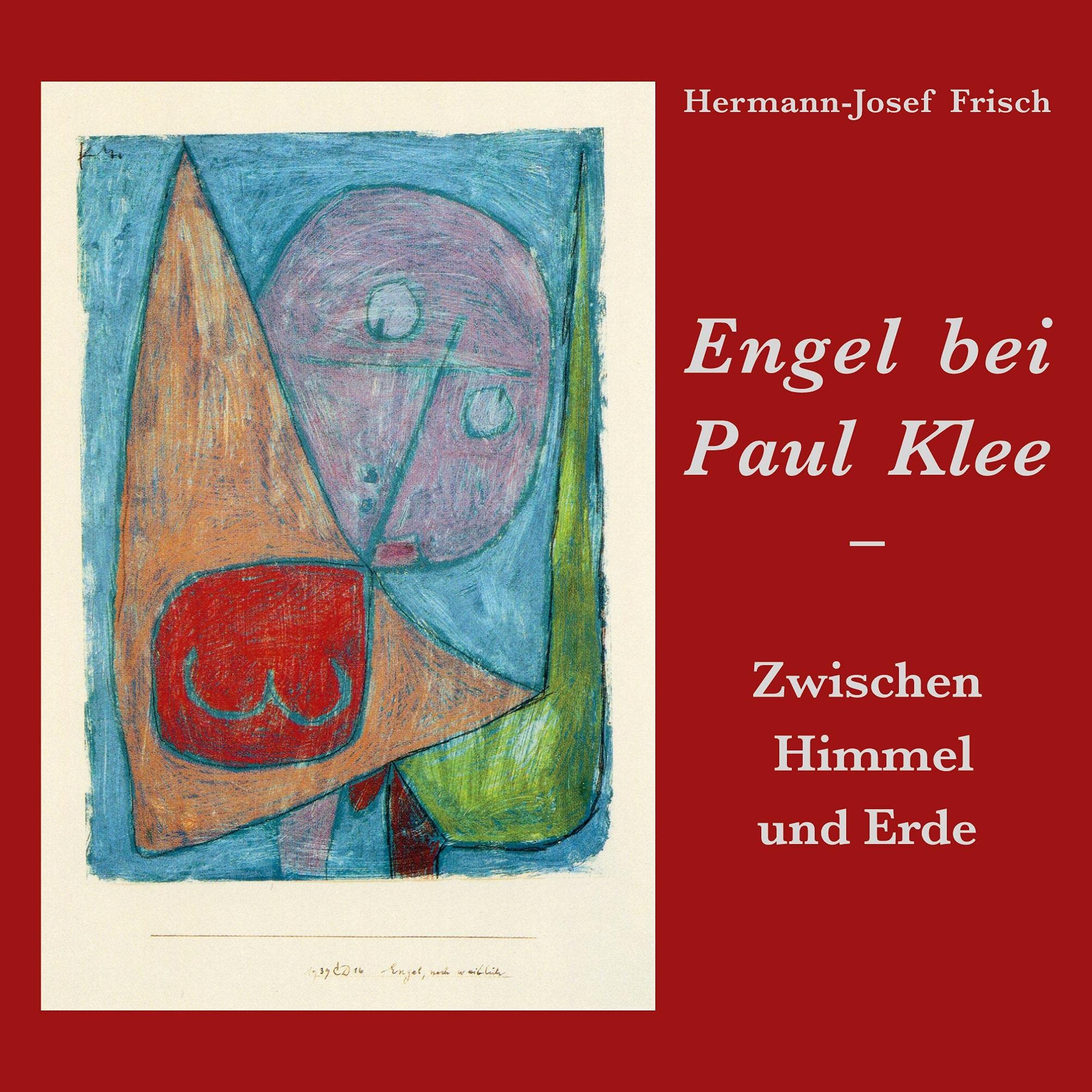 Engel bei Paul Klee: Zwischen Himmel und Erde Film, Art & Culture