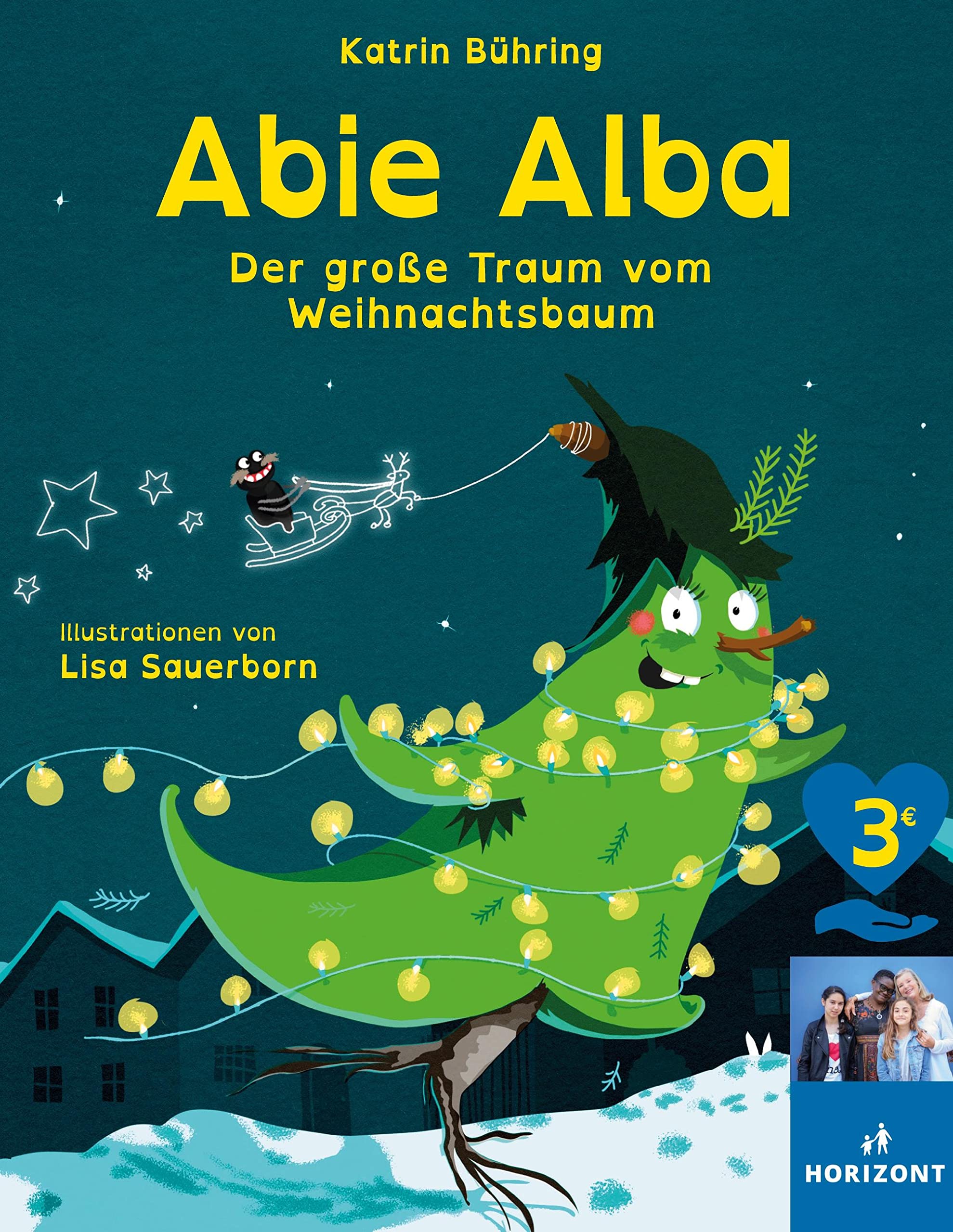 Abie Alba: Der große Traum vom Weihnachtsbaum (HORIZONT e.V. Sonderausgabe) Fairy Tales & Legends