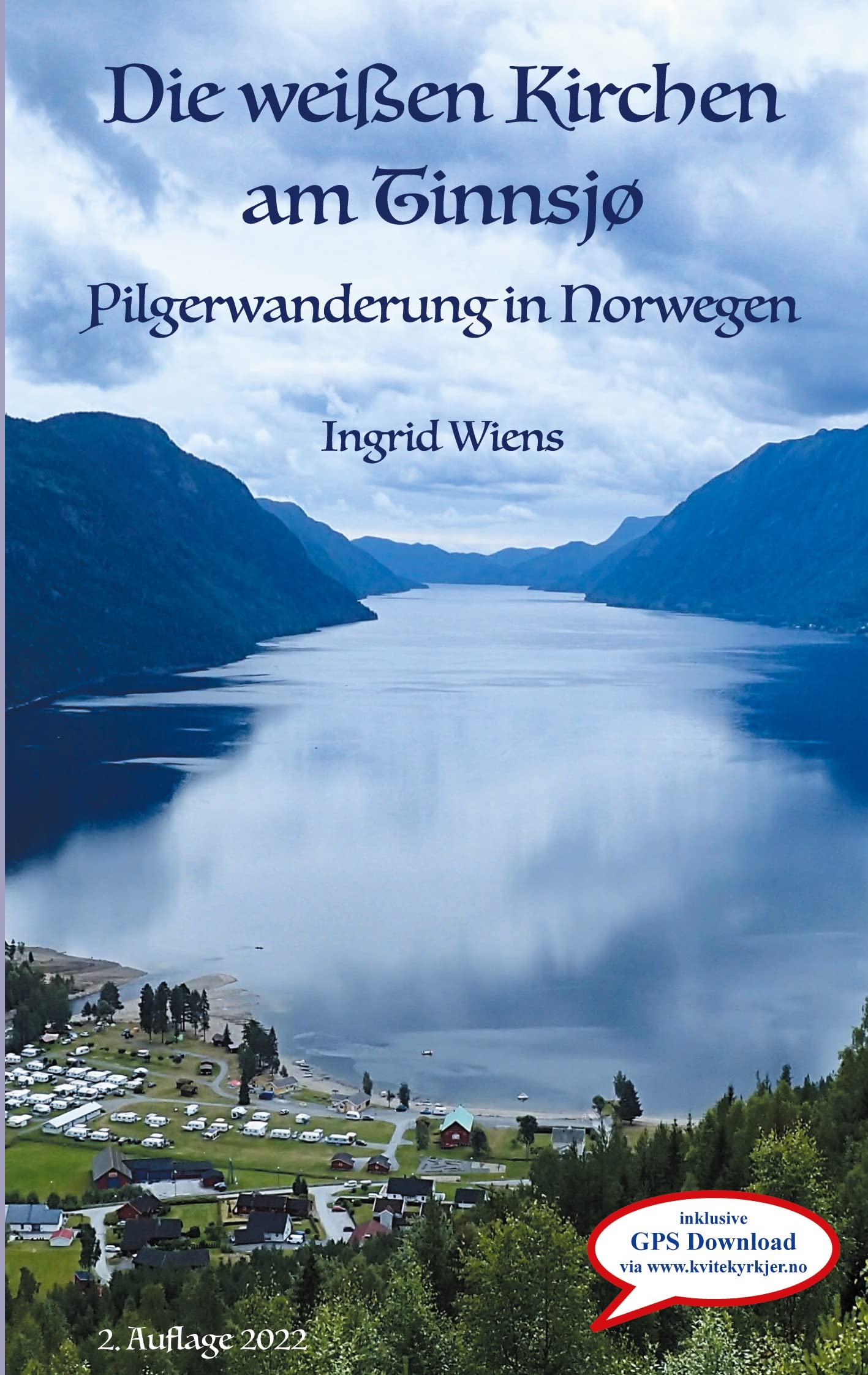 Die weißen Kirchen am Tinnsjø: Pilgerweg in Norwegen Leisure, Home & Garden