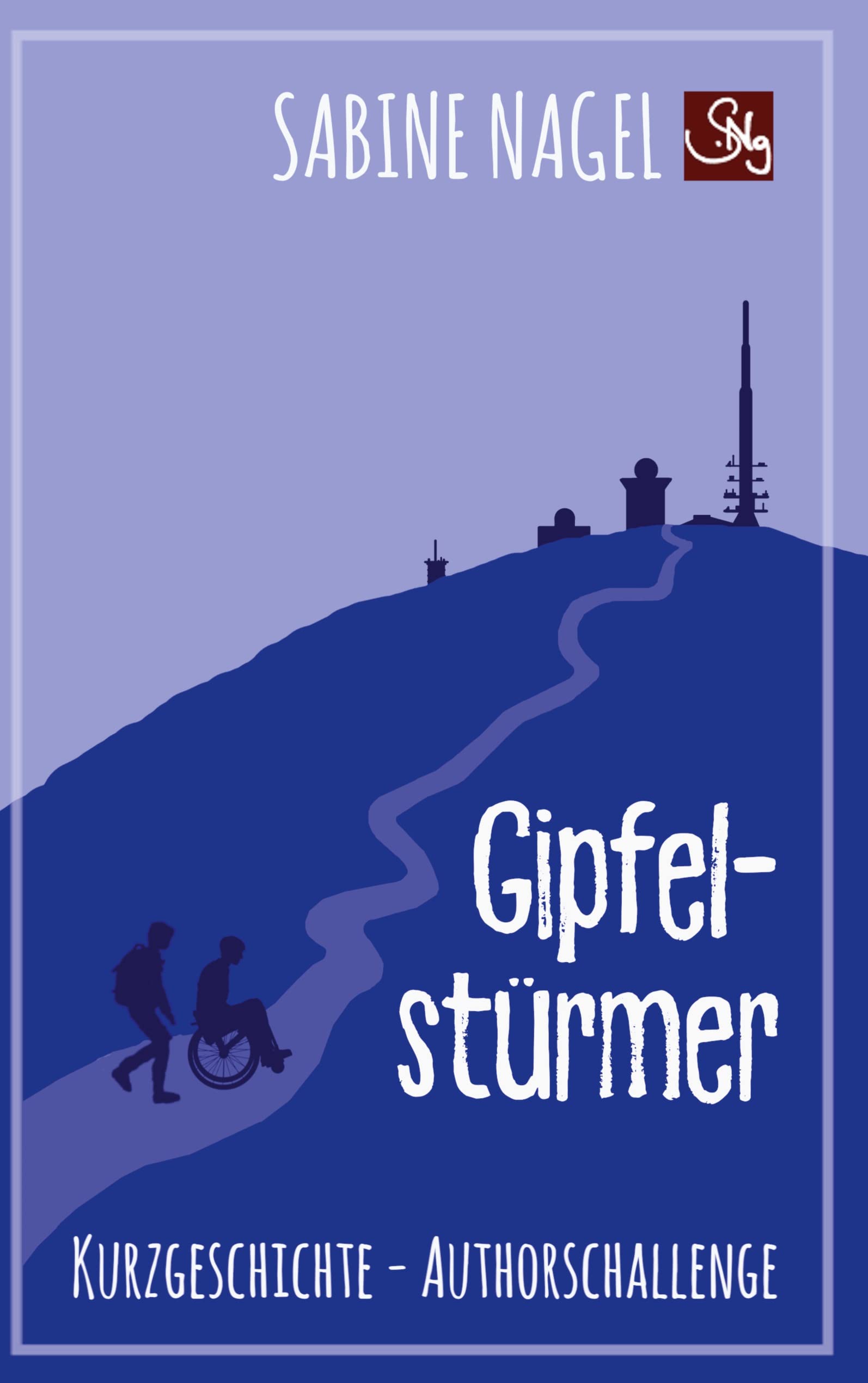 Gipfelstürmer: Kurzgeschichte Authorschallenge Essays & Short Stories