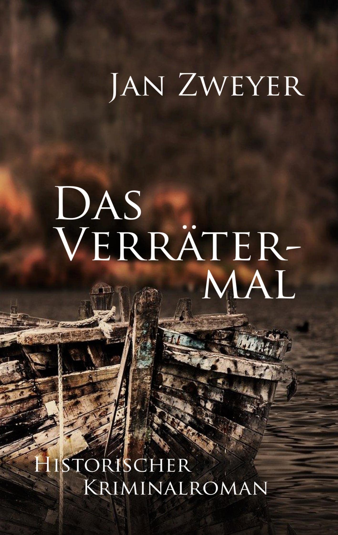 Das Verrätermal (Von Linden.-Saga) Historical Fiction