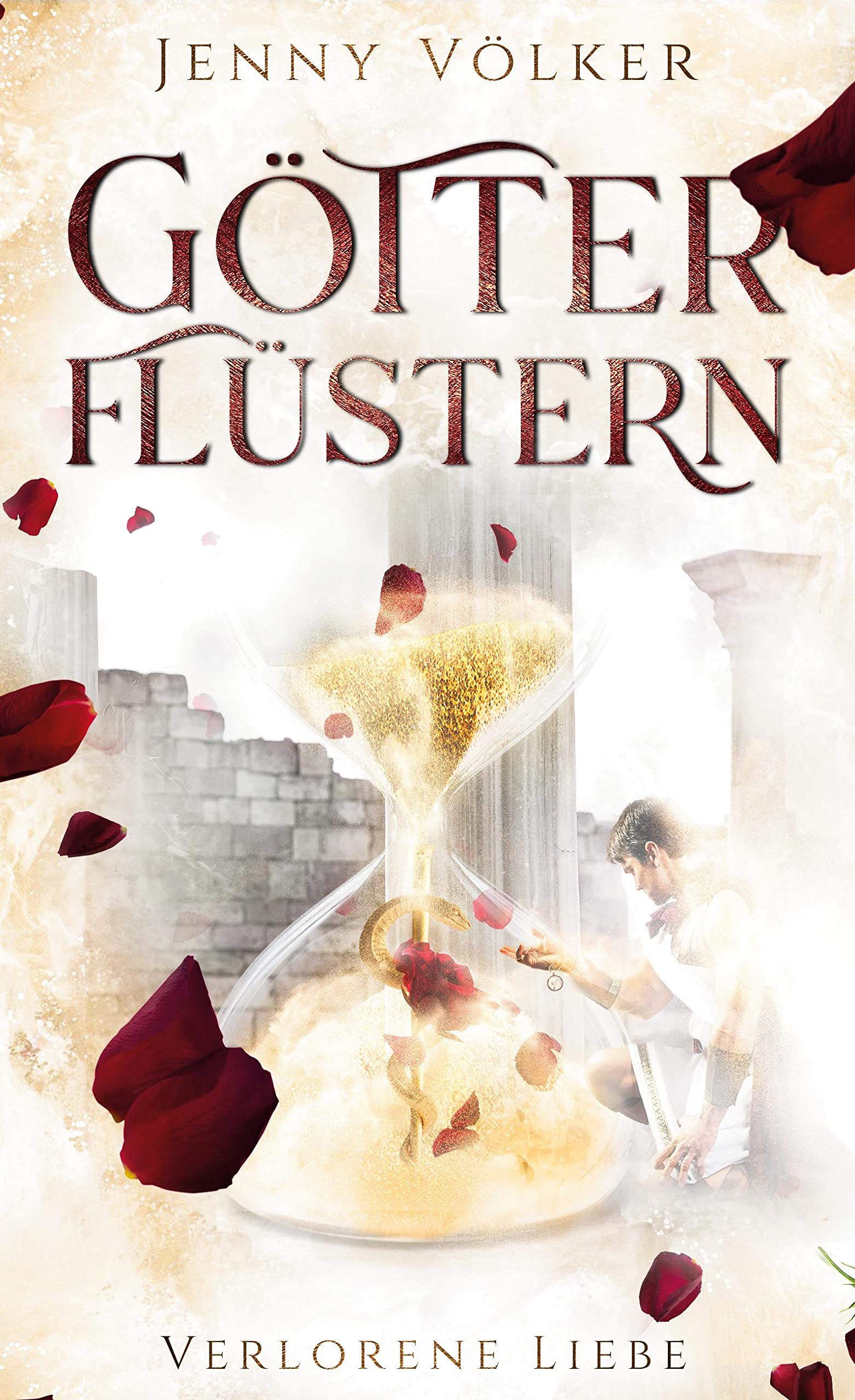 Götterflüstern. Verlorene Liebe Historical Fiction