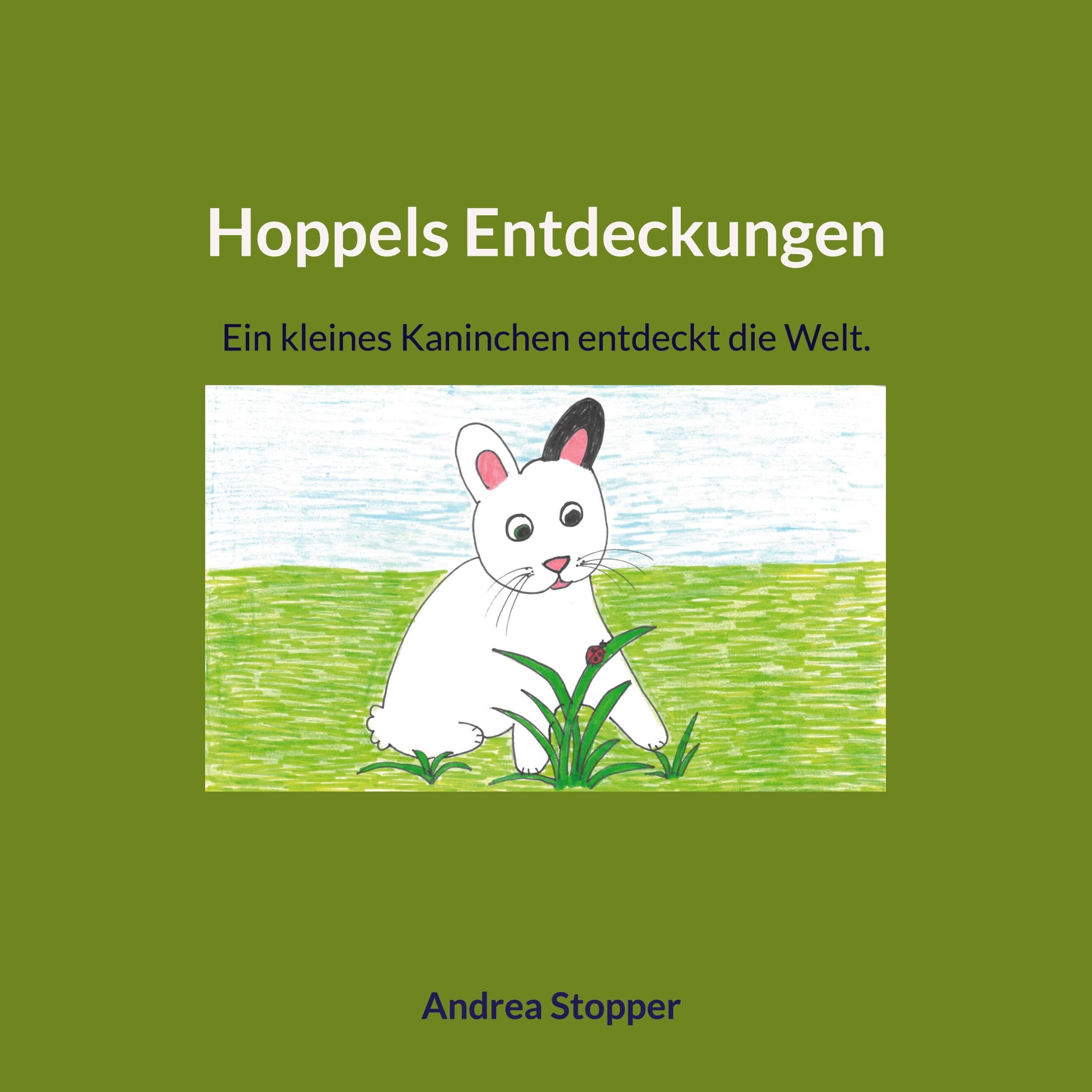 Hoppels Entdeckungen: Ein kleines Kaninchen entdeckt die Welt. (Katze/Hund/Kaninchen) Children's books