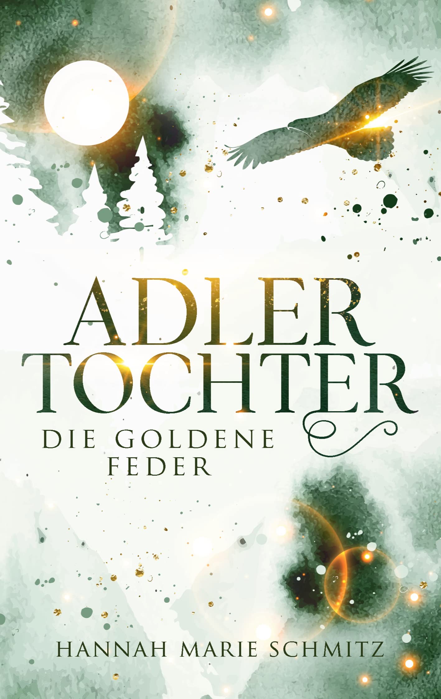 Adlertochter: Die goldene Feder Historical Fiction