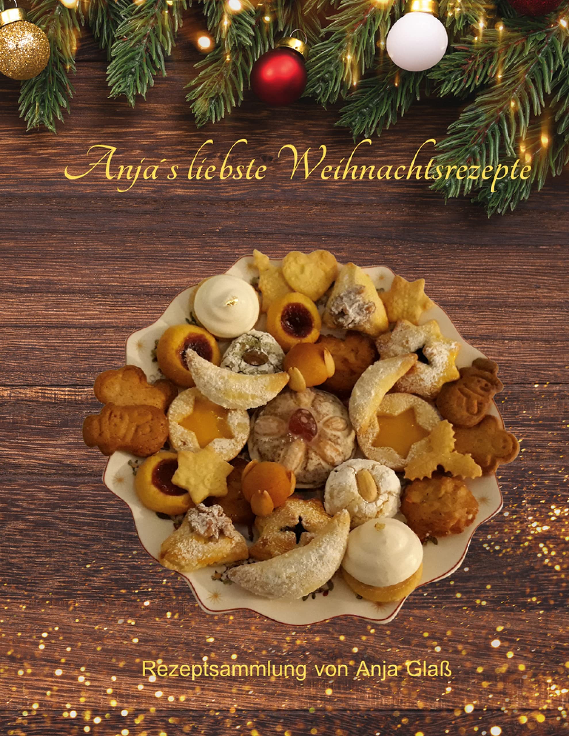 Anja´s liebste Weihnachtsrezepte Leisure, Home & Garden