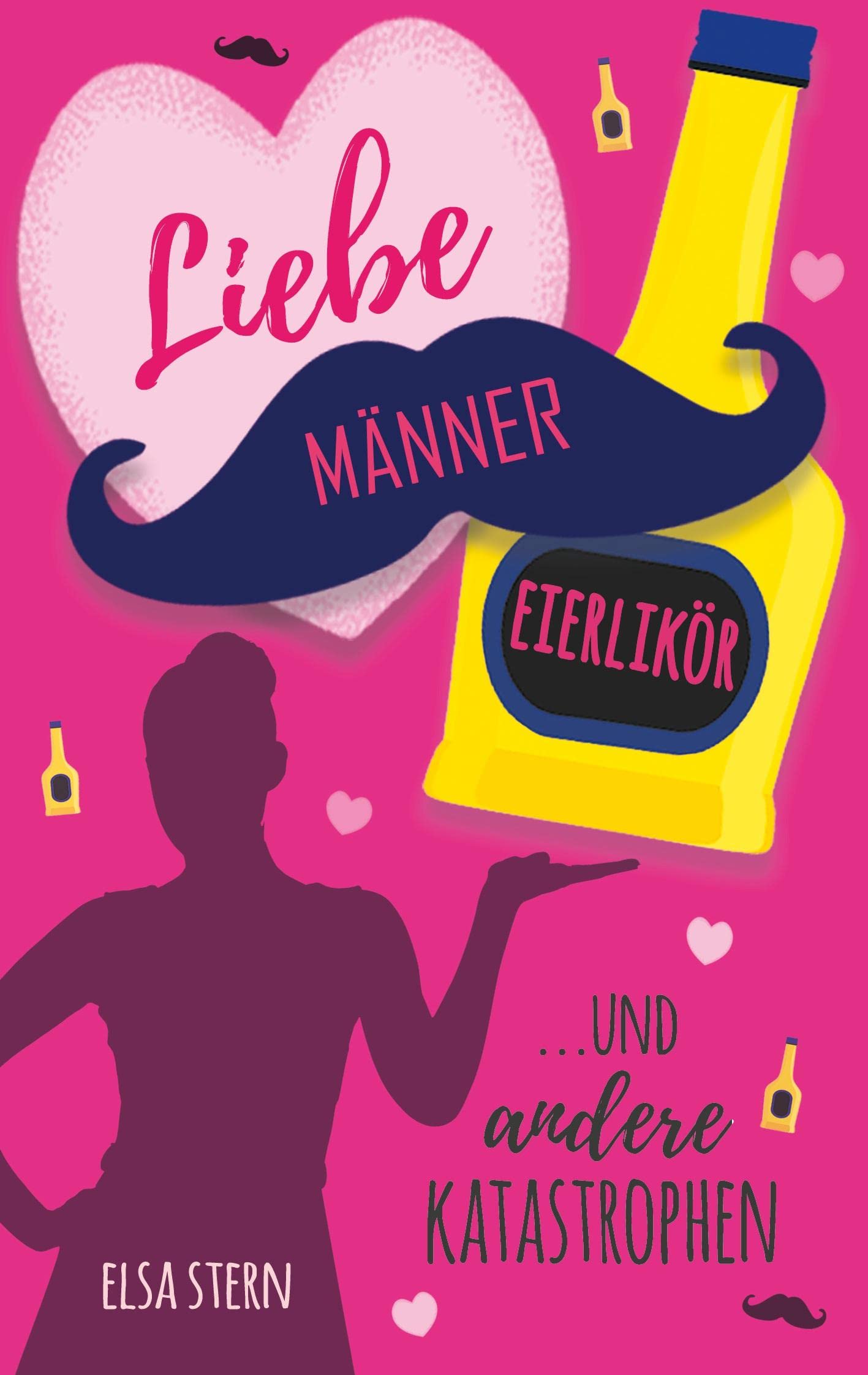 Liebe, Männer, Eierlikör ...und andere Katastrophen Humour & Satire