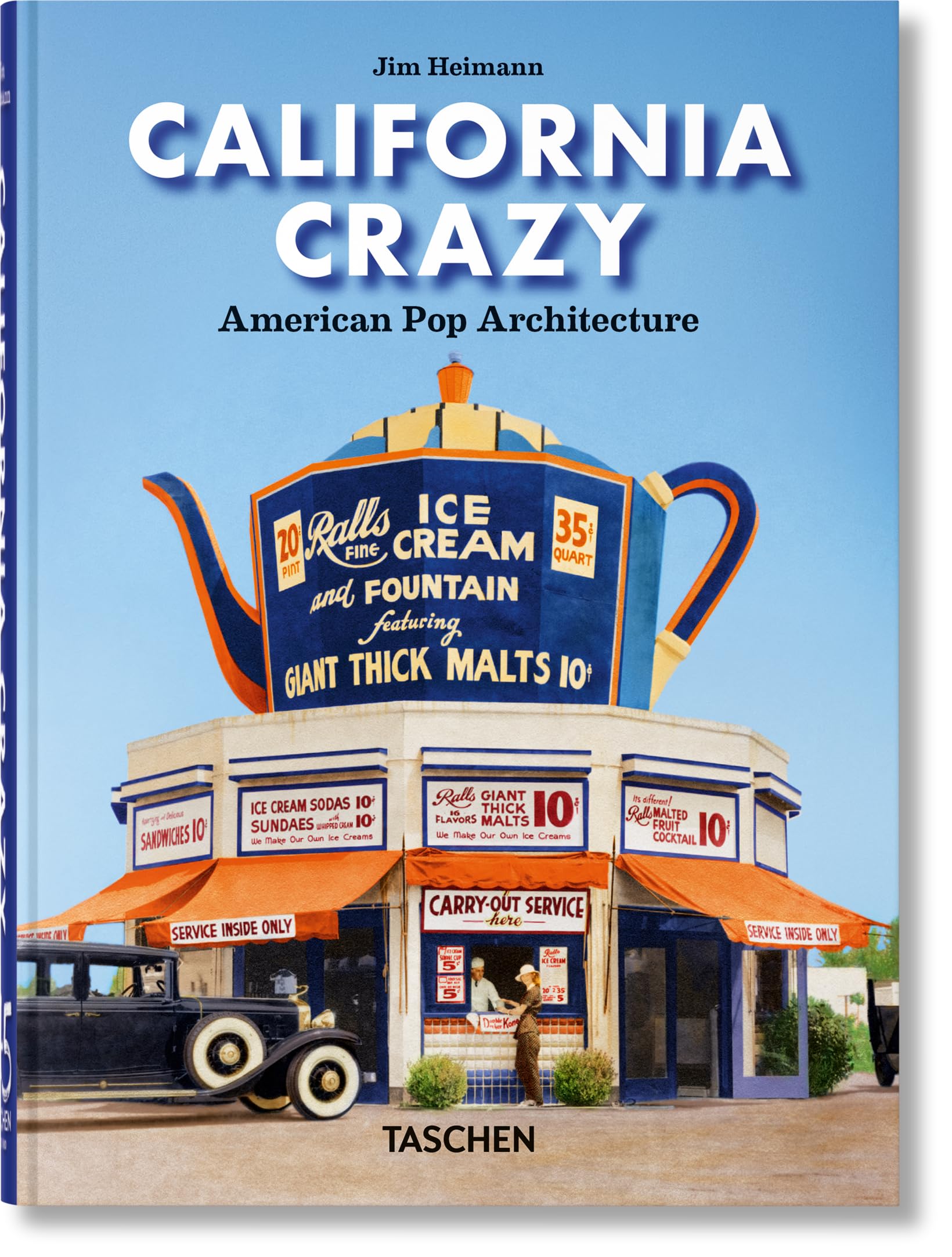 California Crazy. American Pop Architecture. 45th Ed. Books