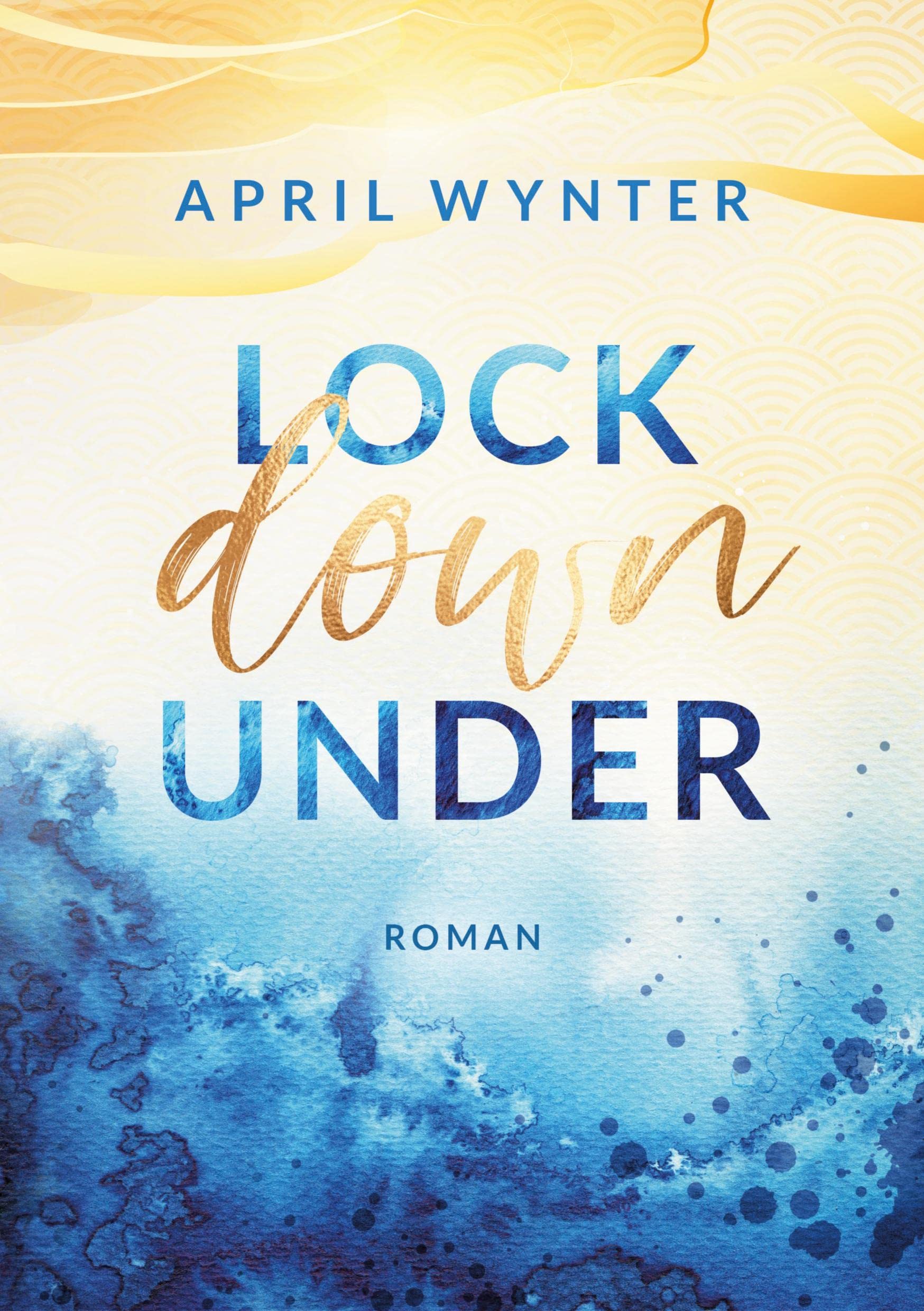 Lock Down Under (Another Life Trilogie) Contemporary literature