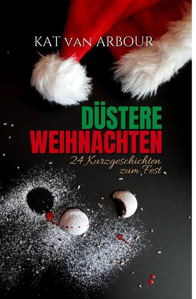 Düstere Weihnachten: 24 Kurzgeschichten zum Fest Contemporary literature