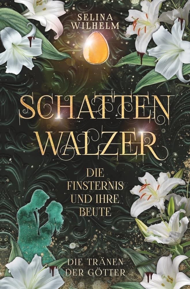 Schattenwalzer - Die Finsternis und ihre Beute (Die Tränen der Götter Band 1) Historical Fiction