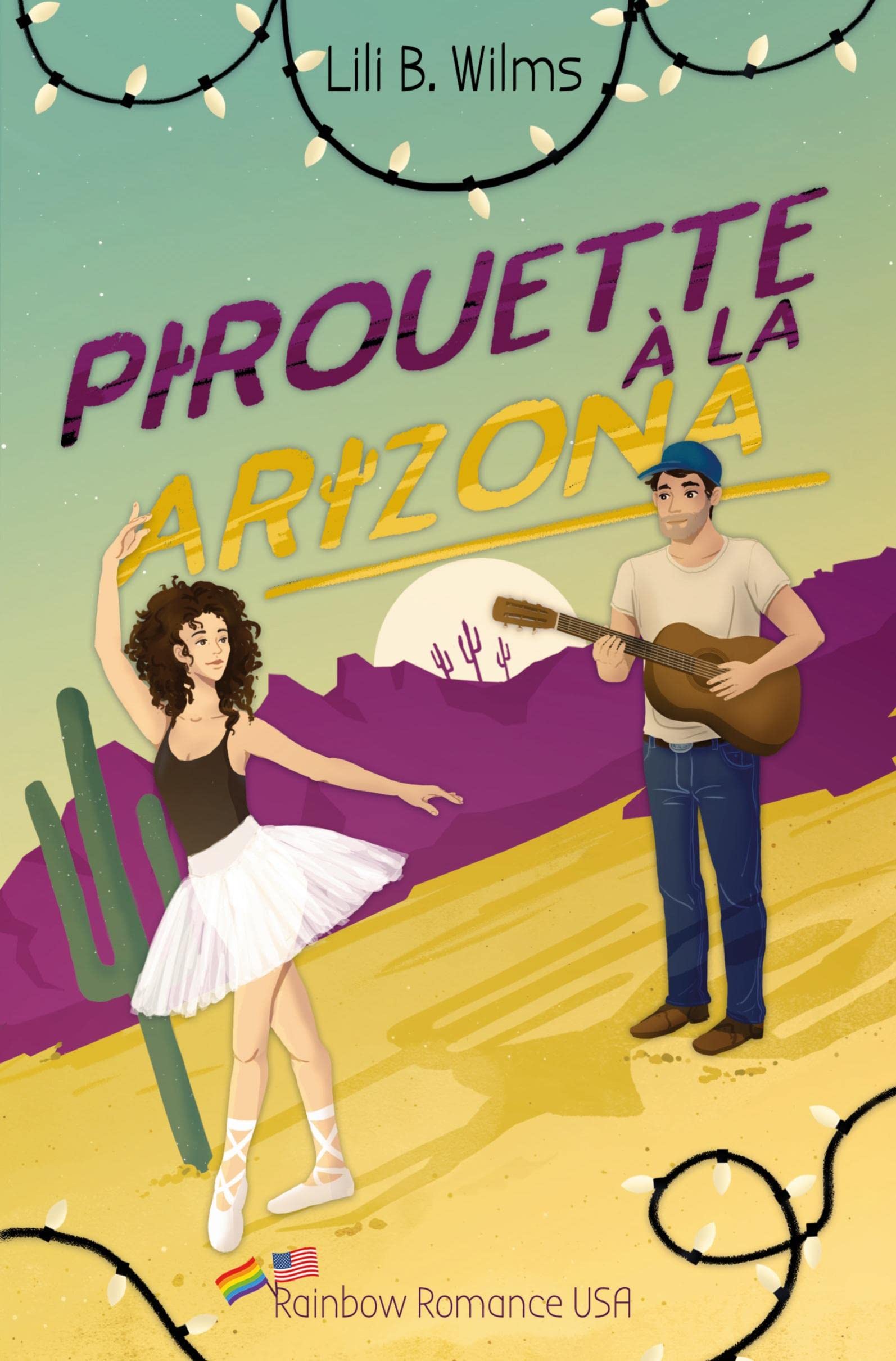 Pirouette à la Arizona (Rainbow Romance USA) Contemporary literature
