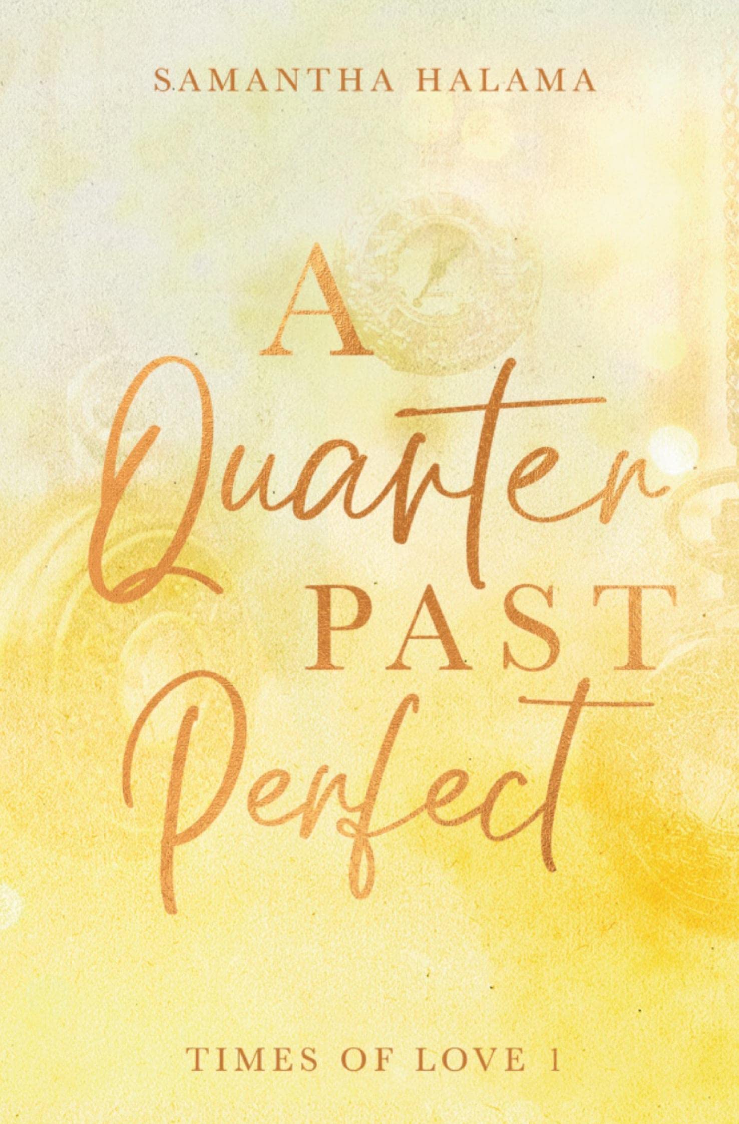 A Quarter Past Perfect (Times of Love) Contemporary literature