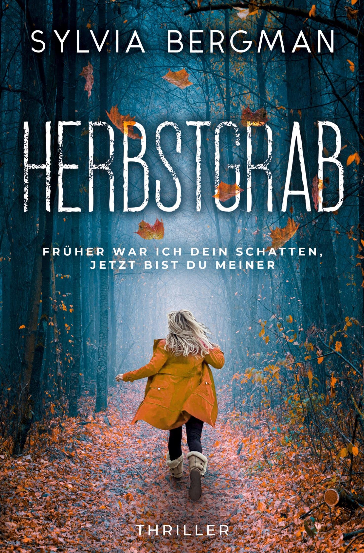 Herbstgrab: Früher war ich dein Schatten, jetzt bist du meiner Contemporary literature