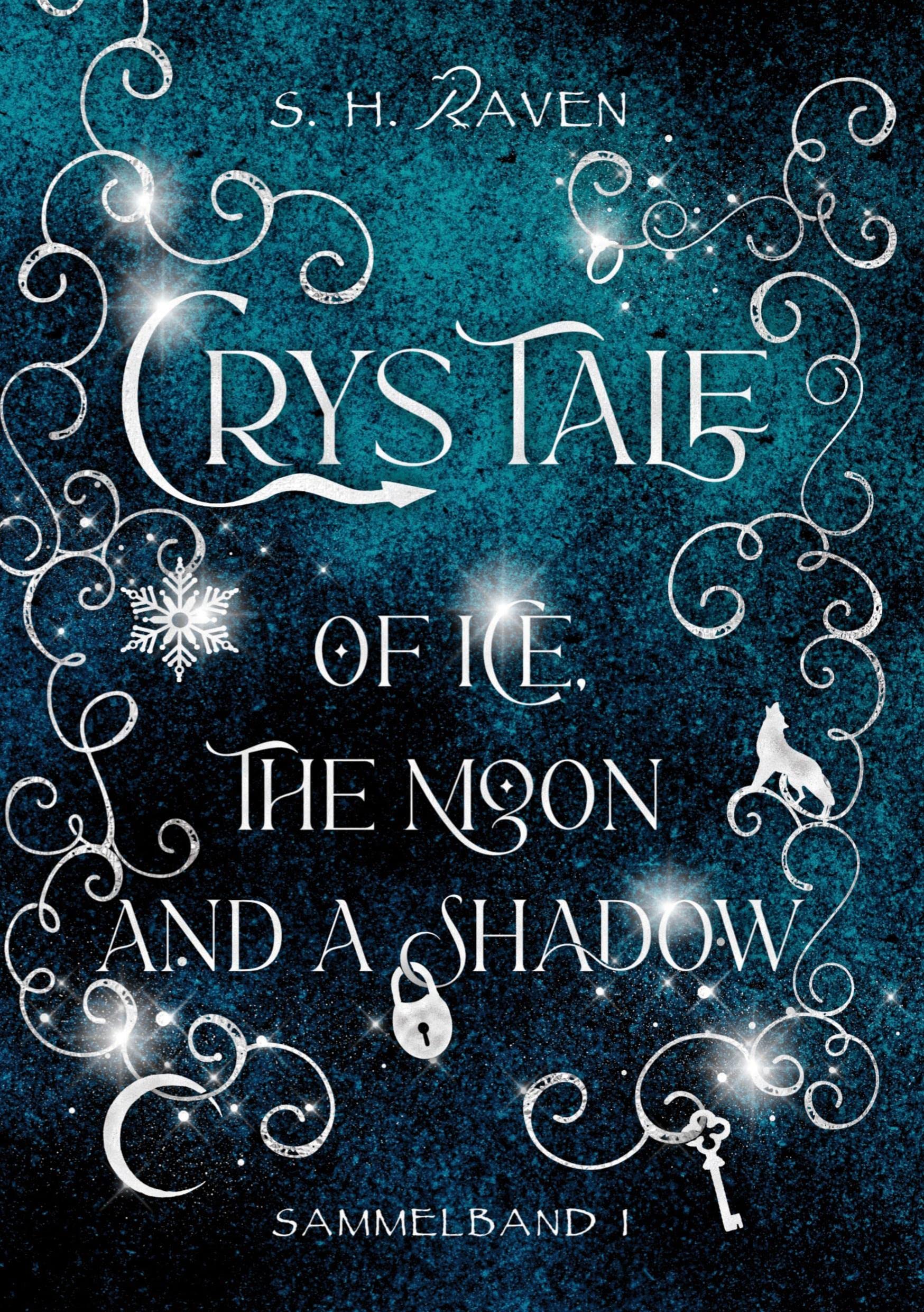 Crys Tale of Ice, the Moon and a Shadow Contemporary literature