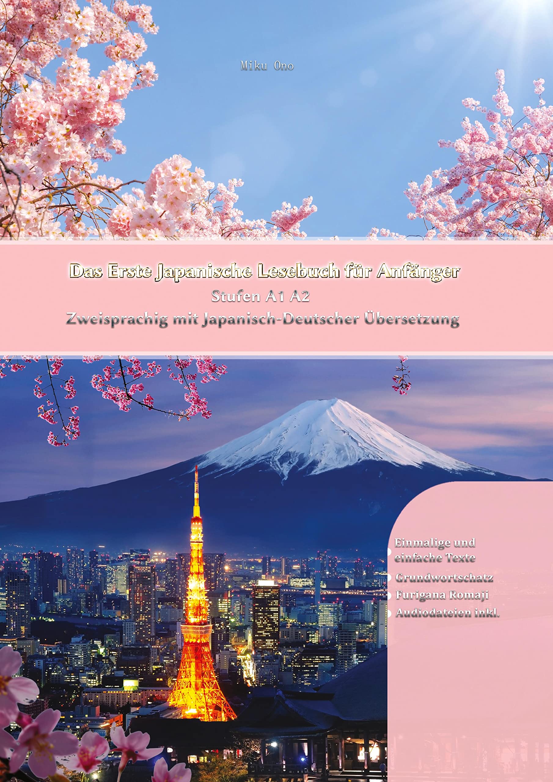 Das Erste Japanische Lesebuch für Anfänger: Stufen A1 A2 Zweisprachig mit Japanisch-deutscher Übersetzung (Gestufte Japanische Lesebücher) Leisure, Home & Garden