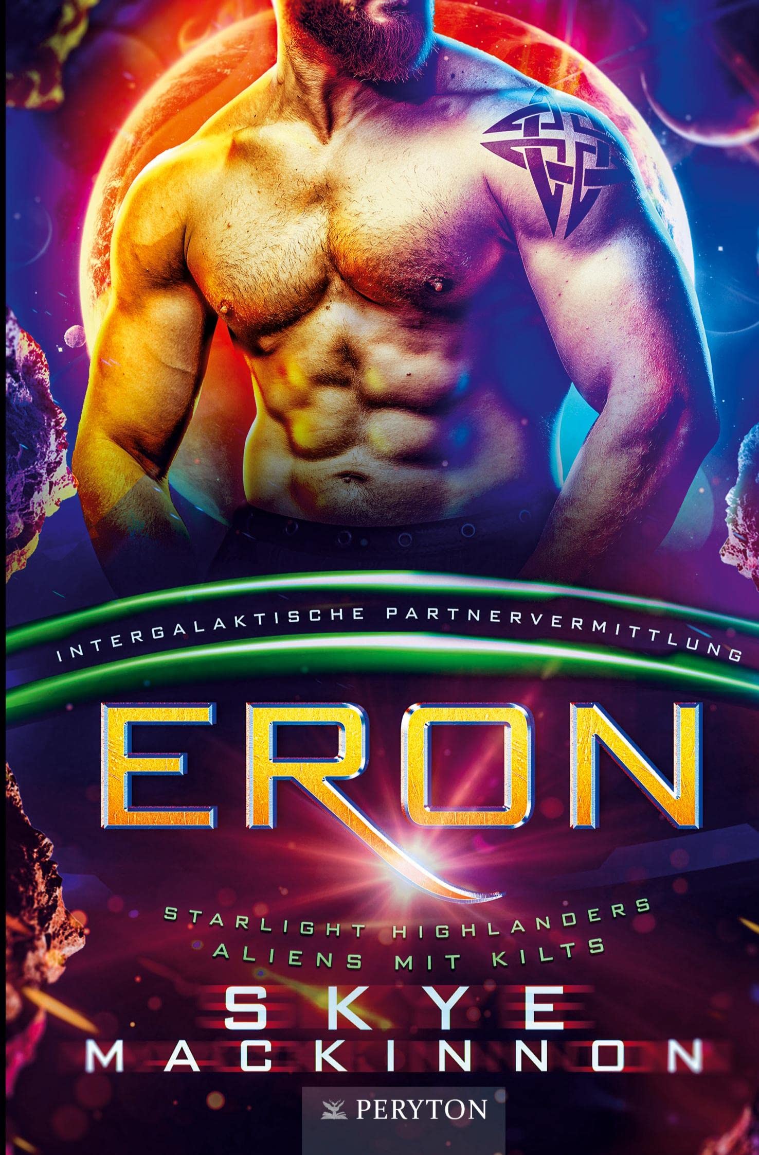Eron: Intergalaktische Partnervermittlung (Starlight Highlanders: Aliens mit Kilts) Contemporary literature