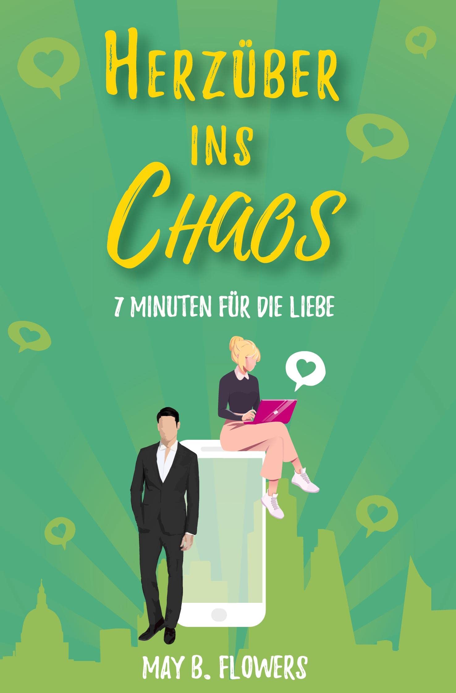 Herzüber ins Chaos: 7 Minuten für die Liebe Contemporary literature