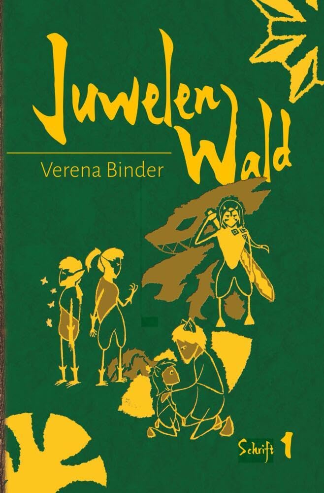 Juwelenwald 1: Wachsen, 1. Schrift Contemporary literature