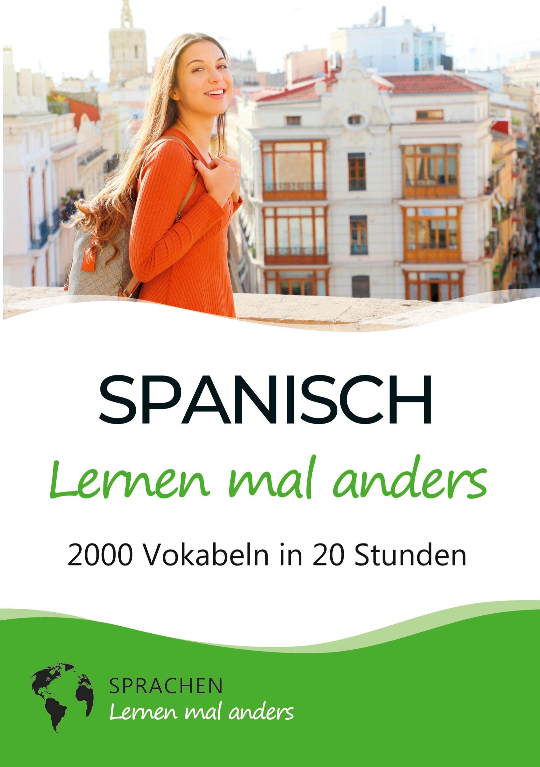 Spanisch lernen mal anders - 2000 Vokabeln in 20 Stunden: Spielend einfach Vokabeln lernen mit einzigartigen Merkhilfen und Gedächtnistraining für Anfänger und Wiedereinsteiger Leisure, Home & Garden