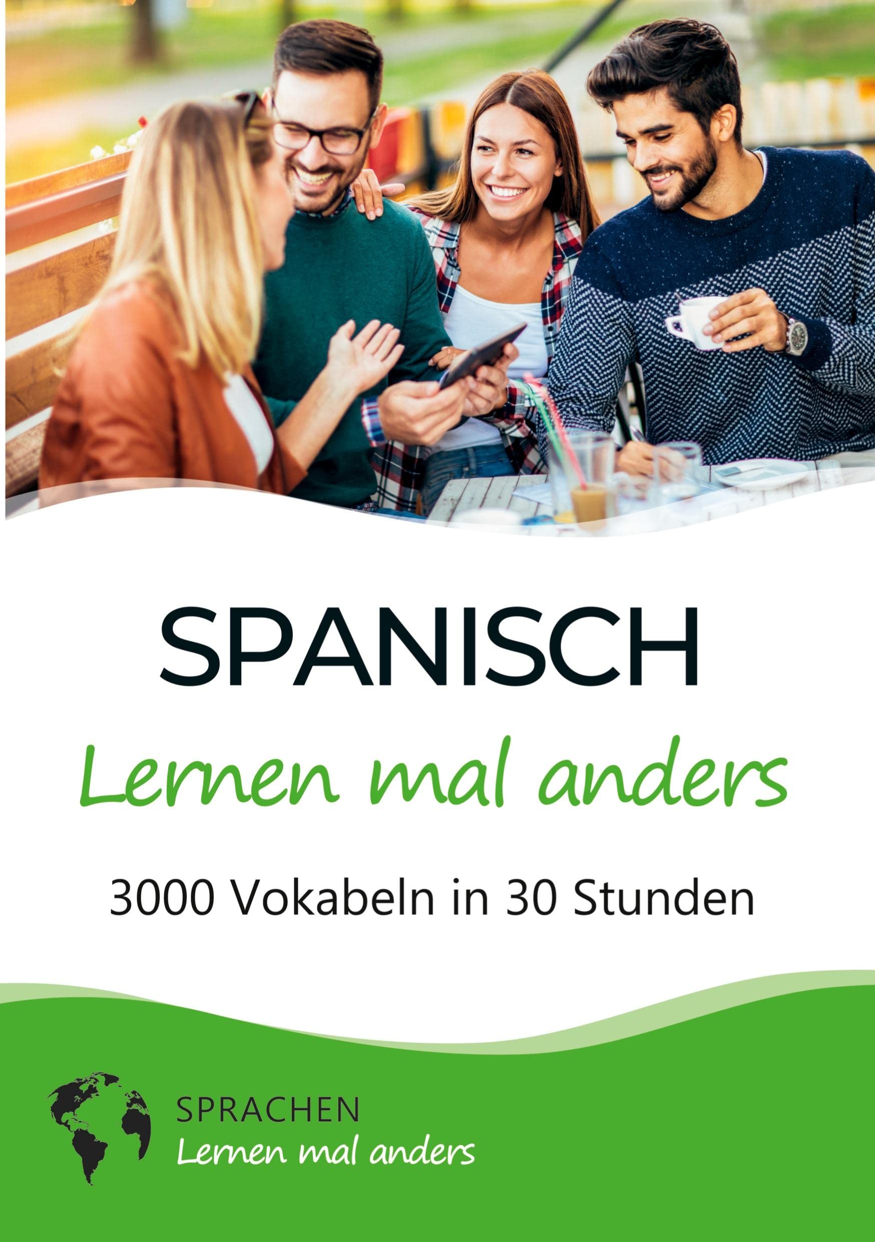 Spanisch lernen mal anders - 3000 Vokabeln in 30 Stunden: Systematisches Merken von 3000 spanischen Vokabeln mit einzigartigen Gedächtnistechniken für Anfänger, Wiedereinsteiger und Fortgeschrittene Leisure, Home & Garden