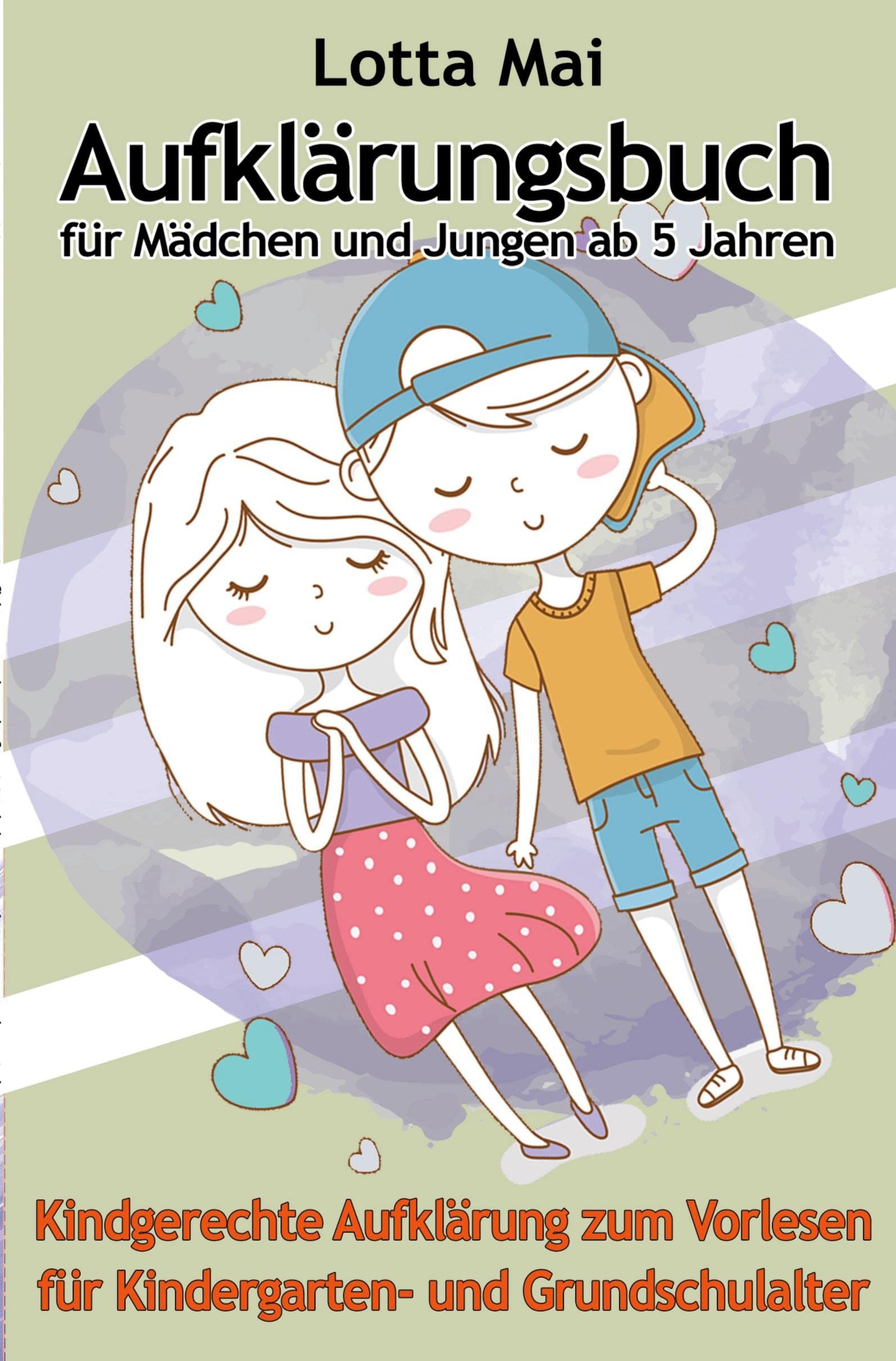 Aufklärungsbuch für Mädchen und Jungen ab 5 Jahren: Kindgerechte Aufklärung zum Vorlesen für Kindergarten- und Grundschulalter Non-fiction