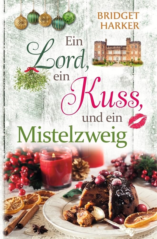 Ein Lord, ein Kuss und ein Mistelzweig (Winterzauber in Somerset) Contemporary literature