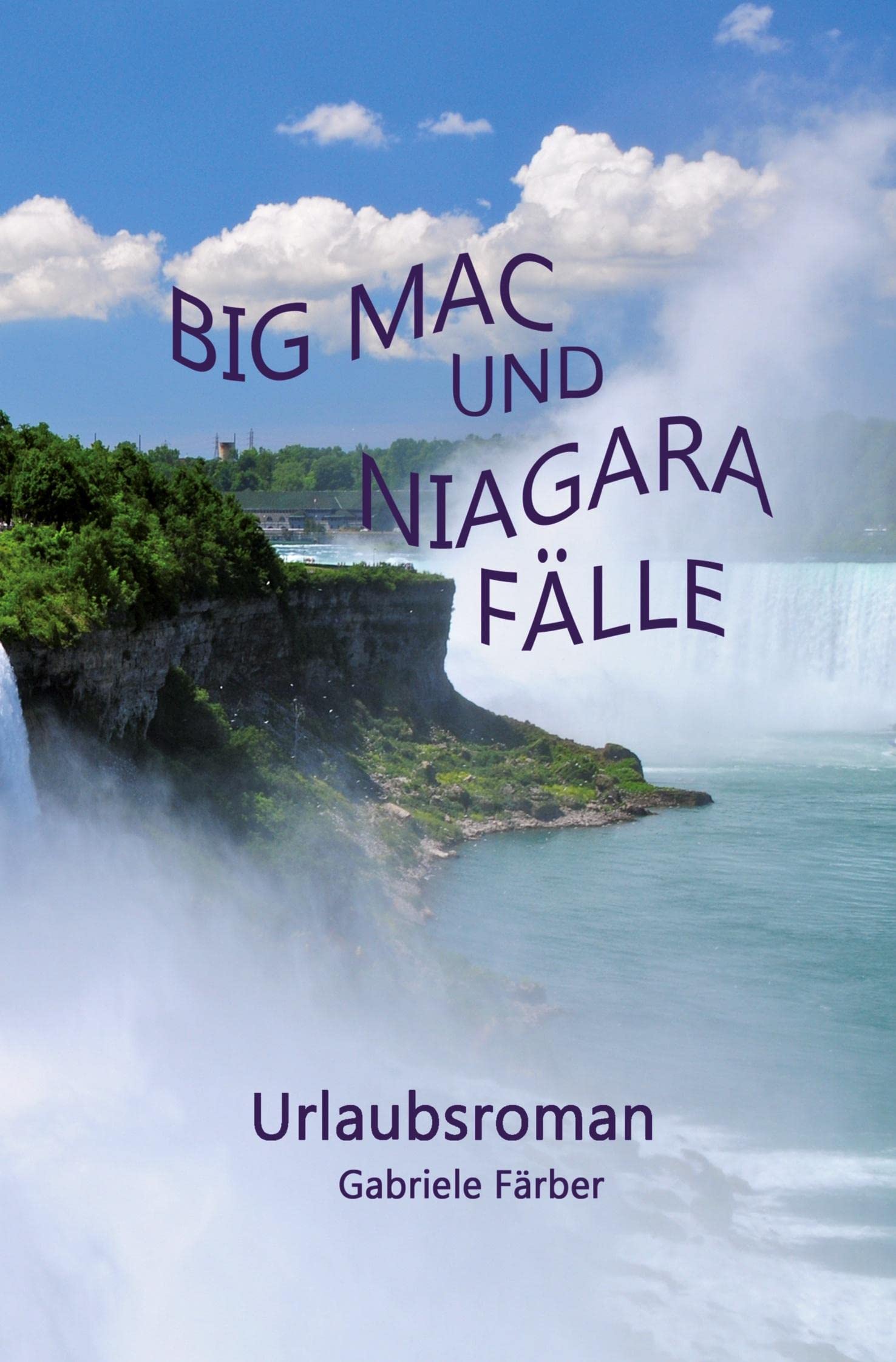 Big Mac und Niagara Fälle Essays & Short Stories