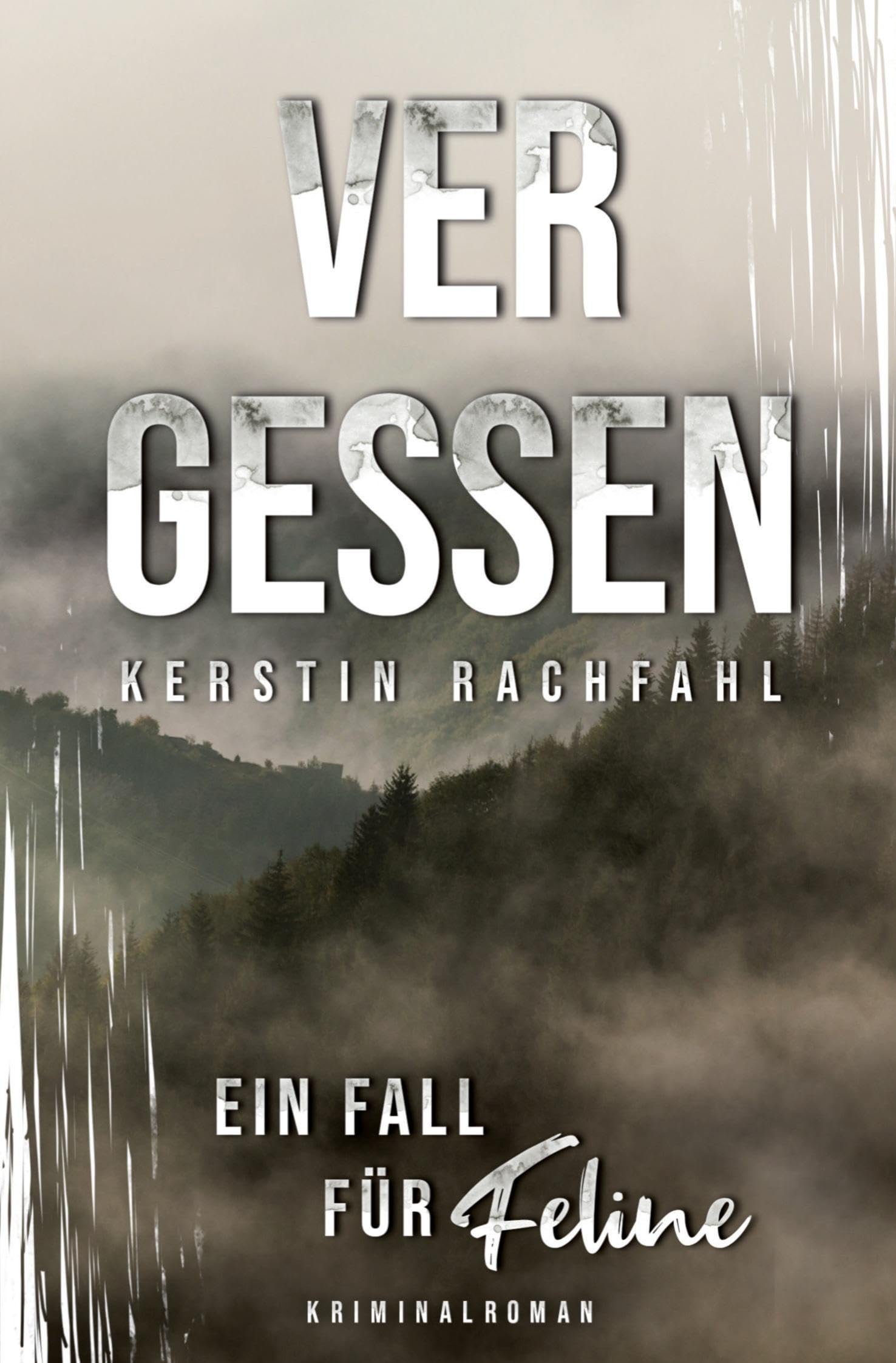 Ein Fall für Feline: Vergessen book