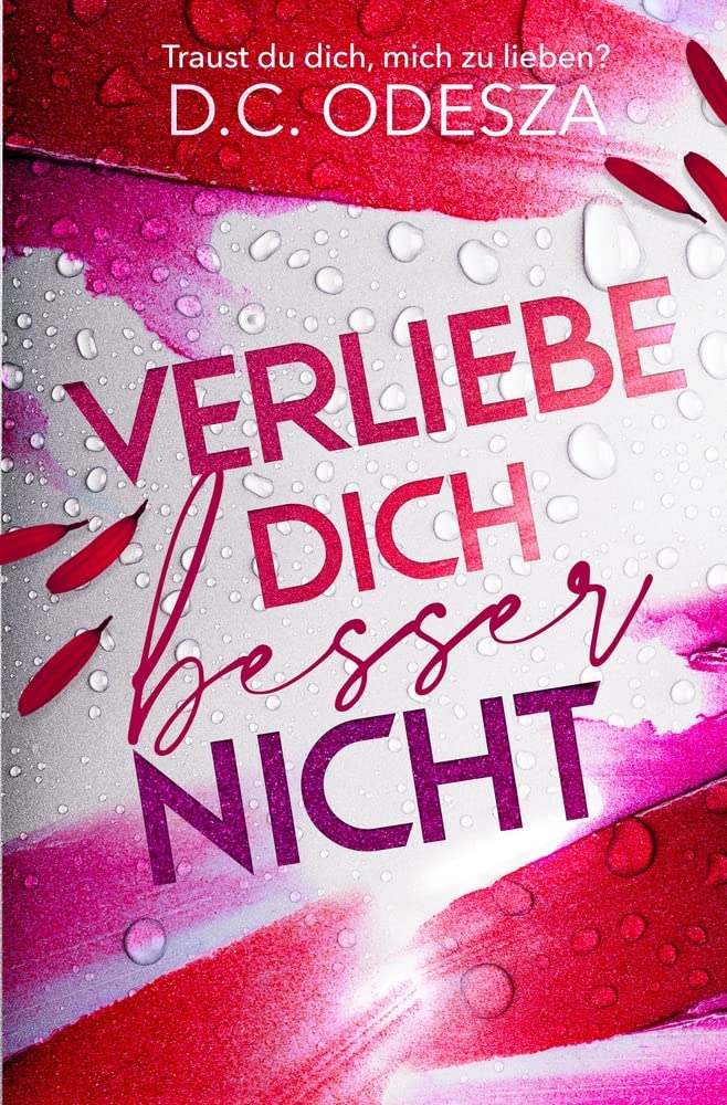 Verliebe dich besser nicht: Mitreißender Liebesroman mit Spicy-Szenen und einer starken Protagonistin Contemporary literature