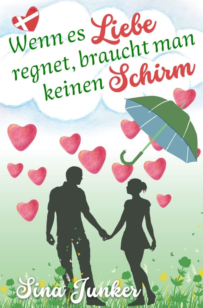 Wenn es Liebe regnet, braucht man keinen Schirm book