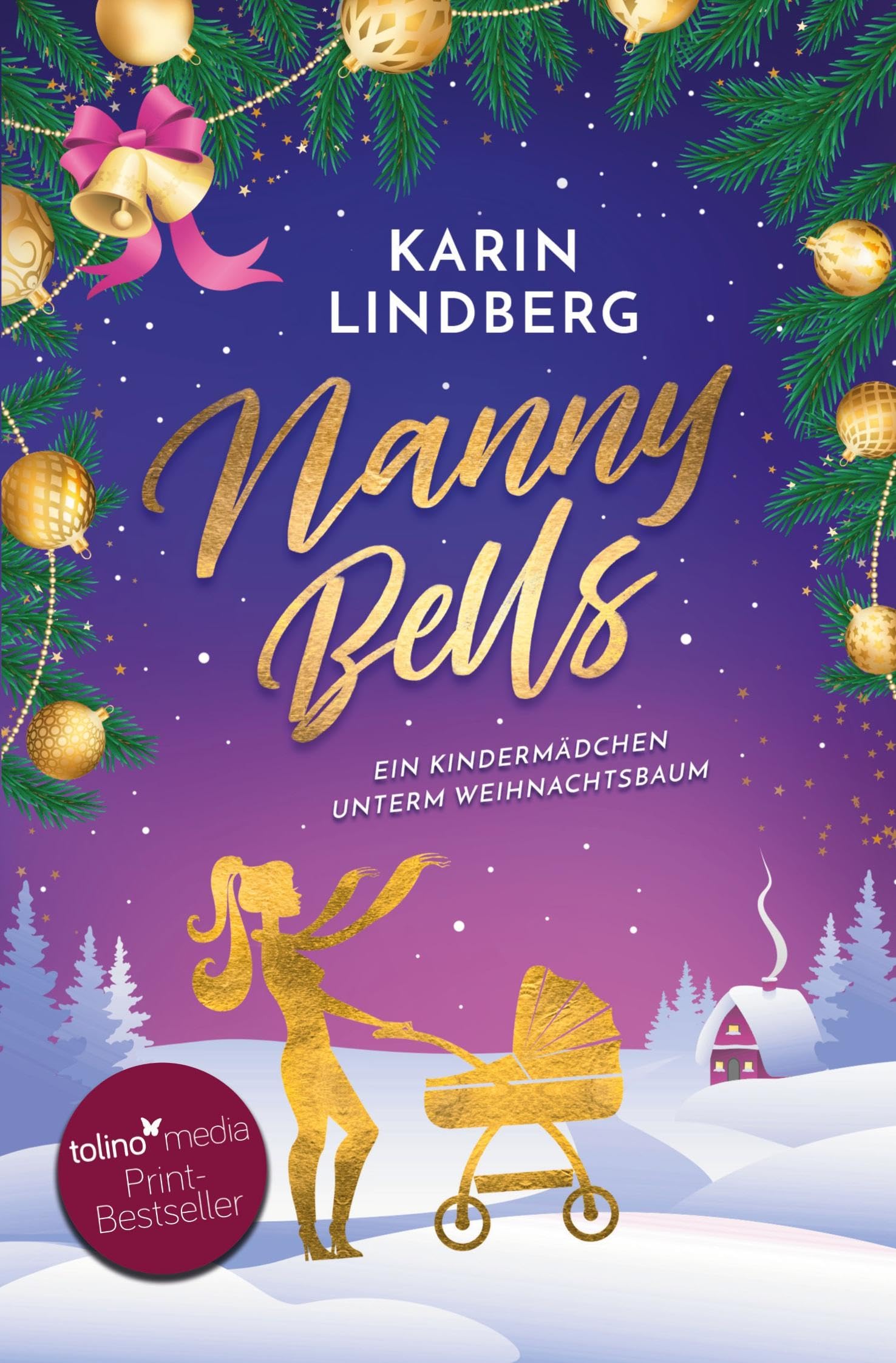Nanny Bells - Ein Kindermädchen unterm Weihnachtsbaum Contemporary literature