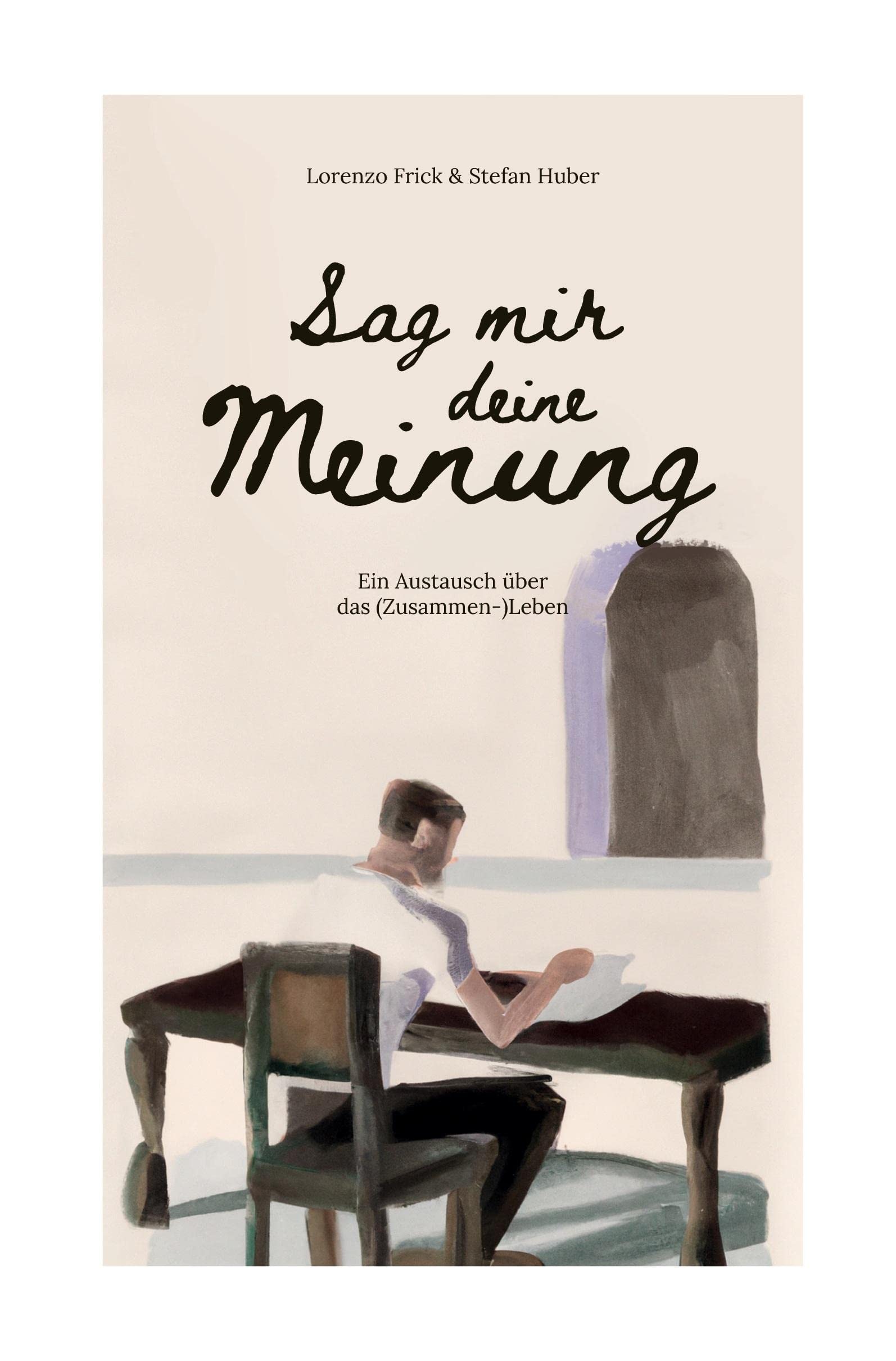 Sag mir deine Meinung!: Ein Austausch über das (Zusammen-)Leben Law