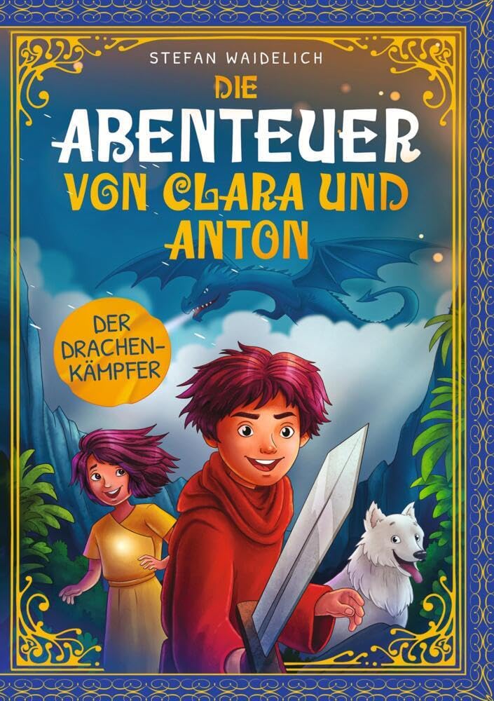 Die Abenteuer von Clara und Anton: Der Drachenkämpfer Health, Nutrition & Fitness