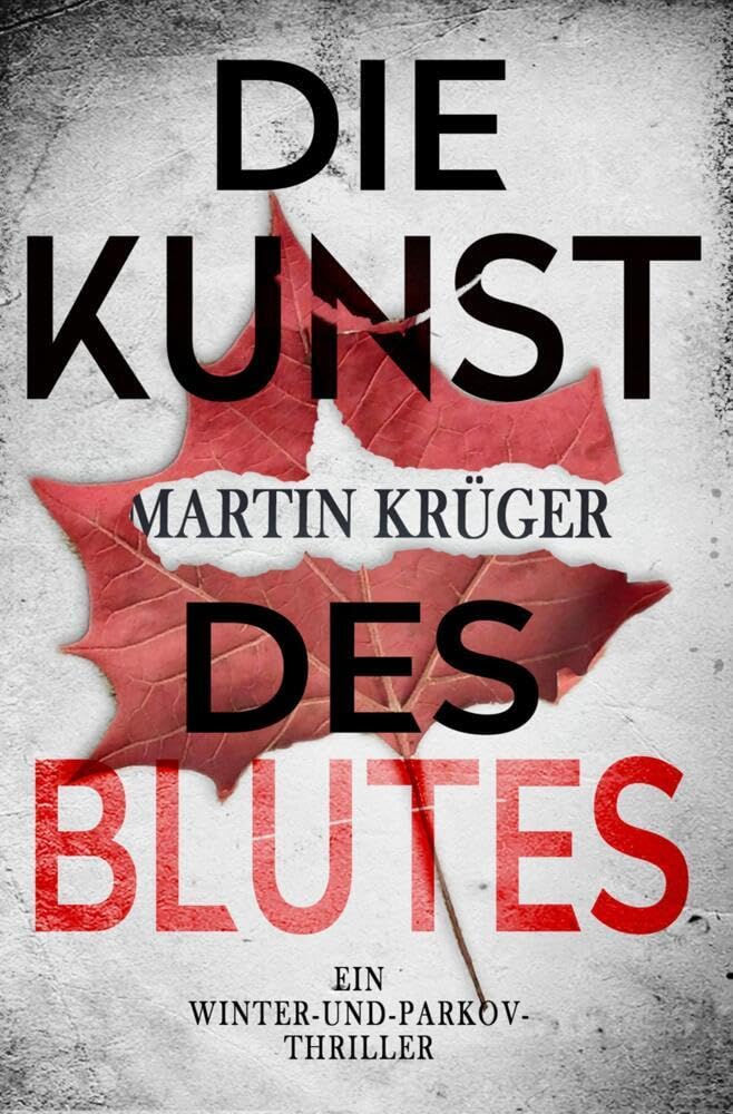 Die Kunst des Blutes: Ein Winter-und-Parkov-Thriller 5 (Buchhandels-Edition) Contemporary literature